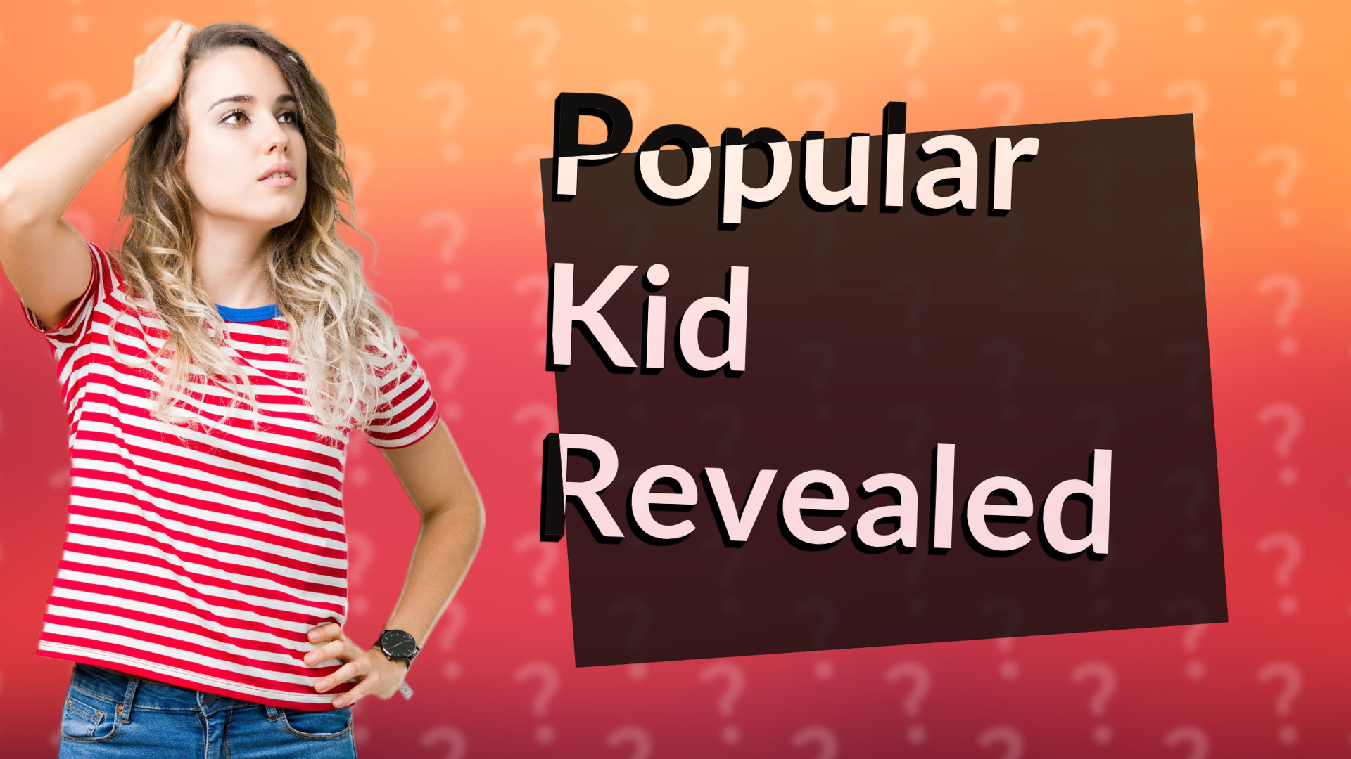 Popular Kid Revealed