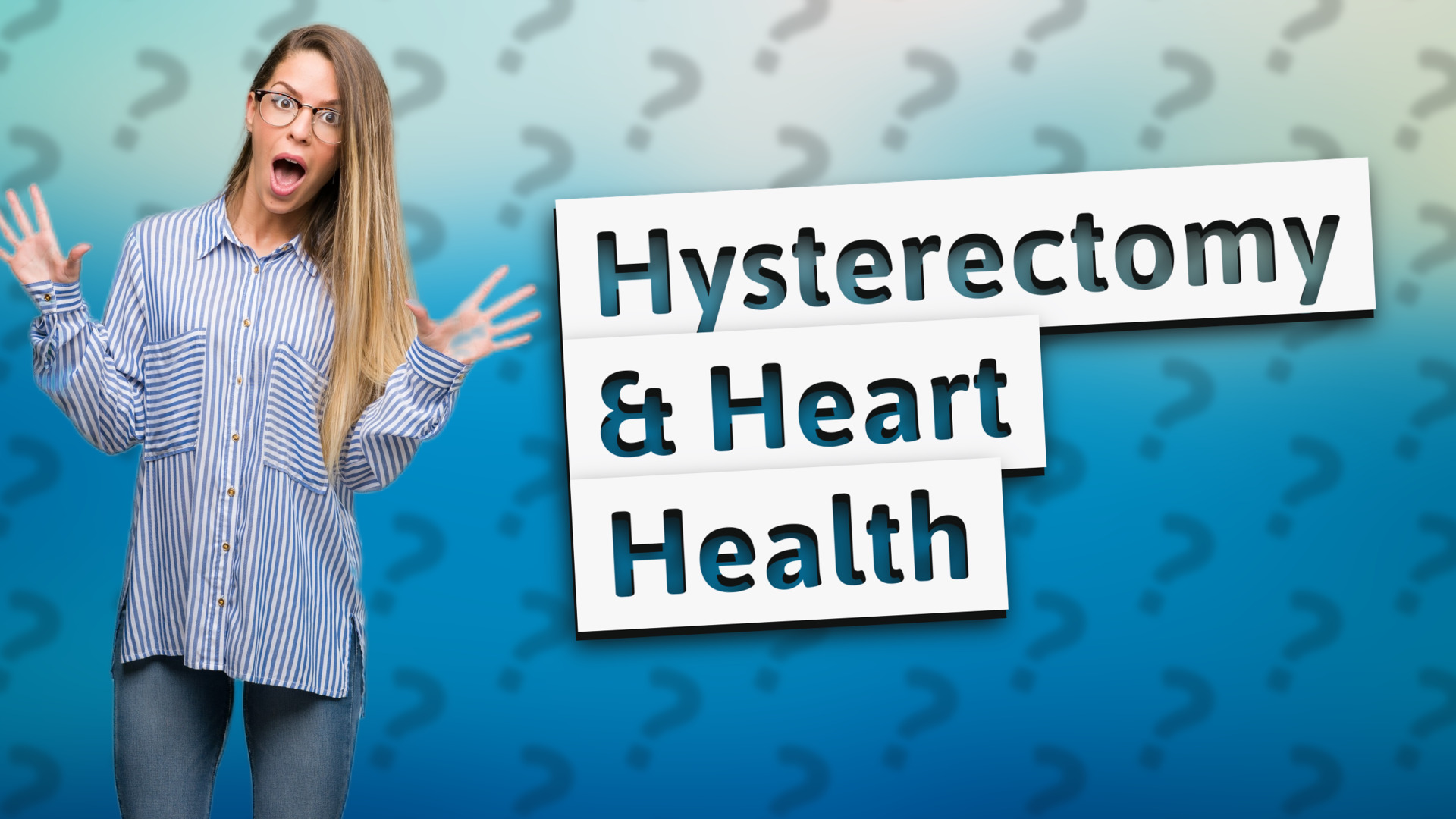 Hysterectomy & Heart Health