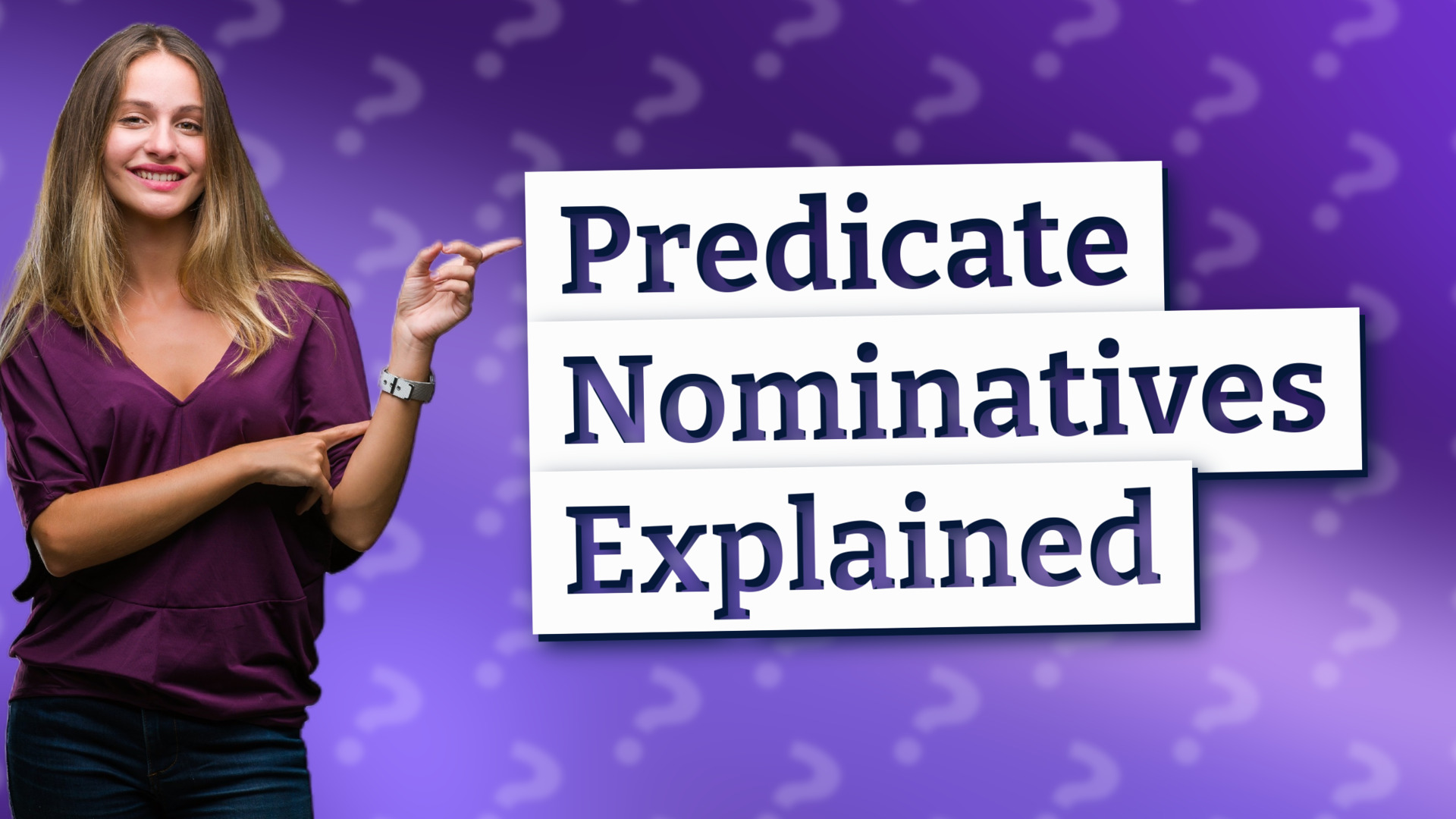 Predicate Nominatives Explained
