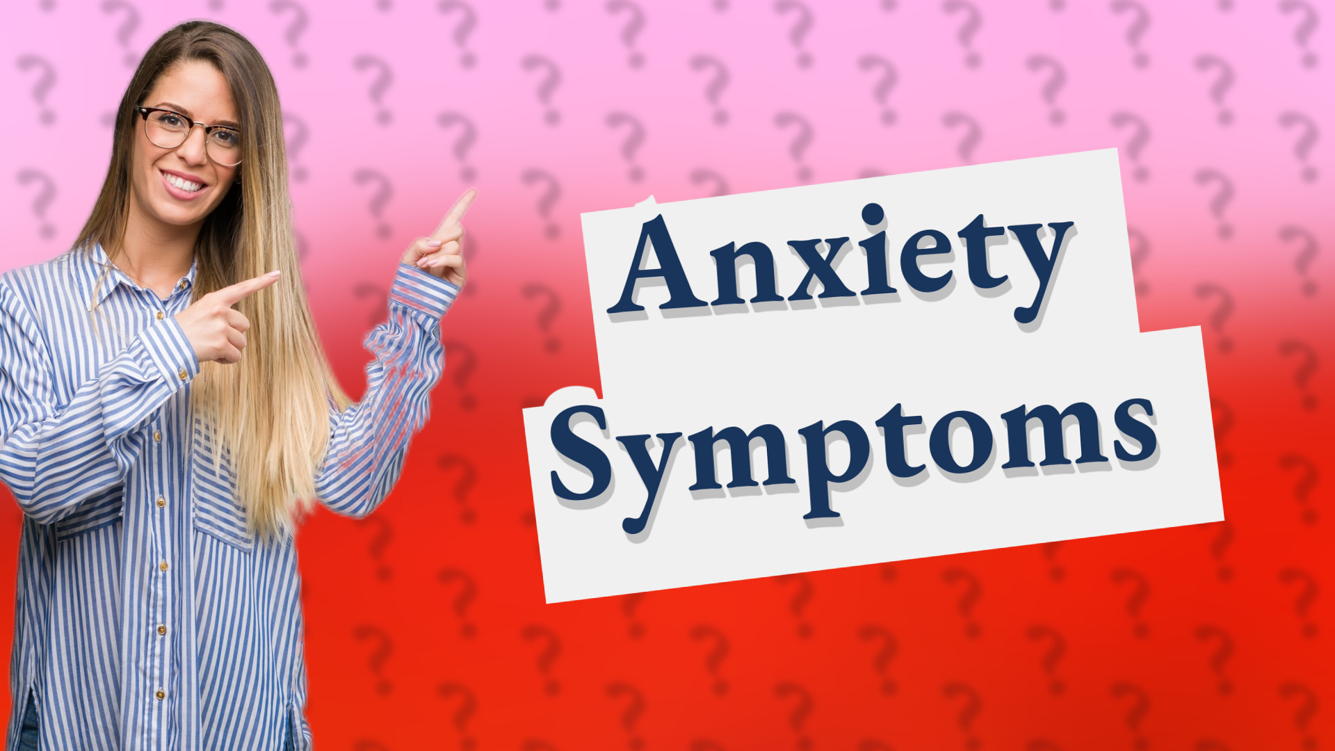 Anxiety Symptoms