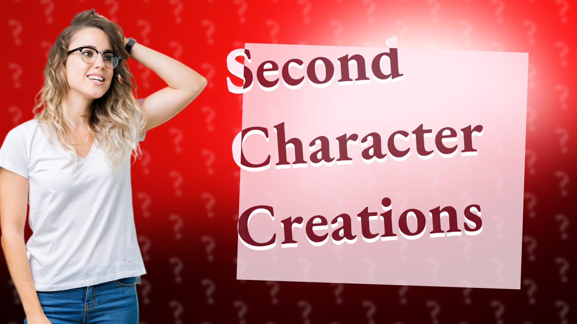 Second Character Creations