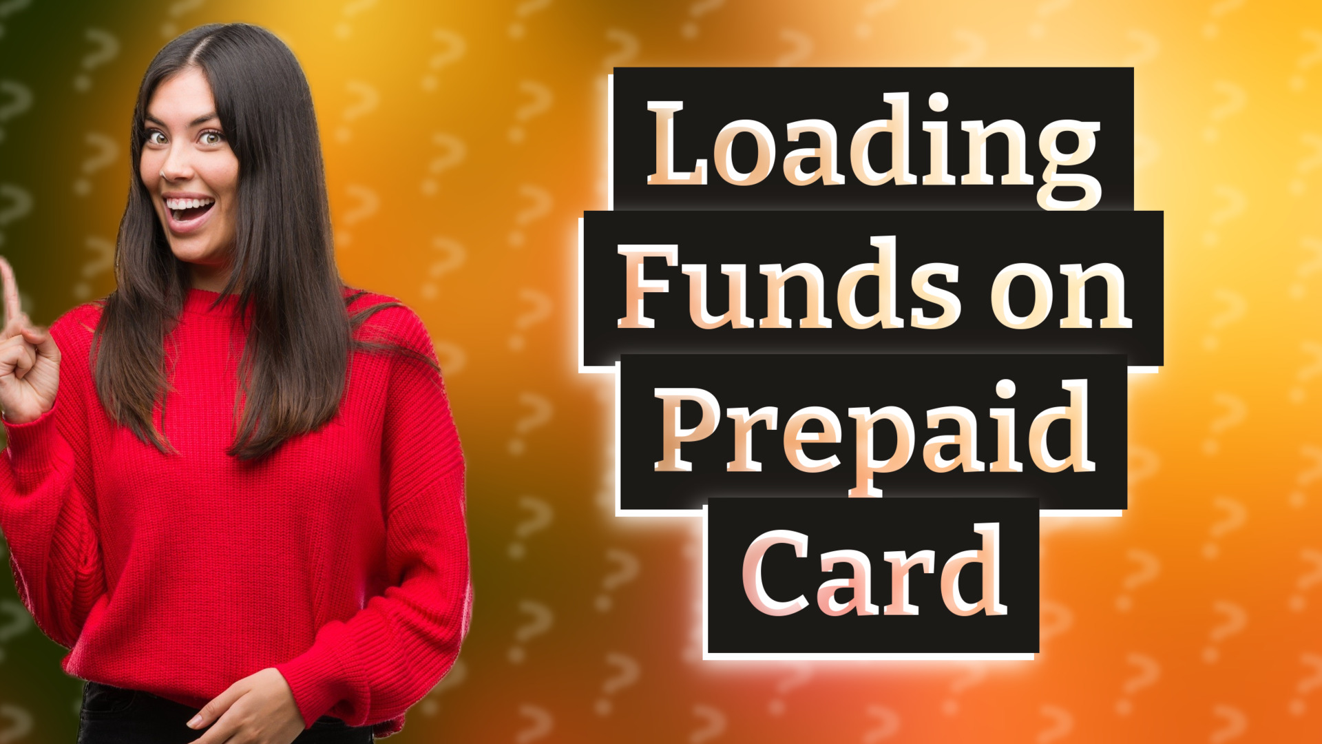 Loading Funds on Prepaid Card