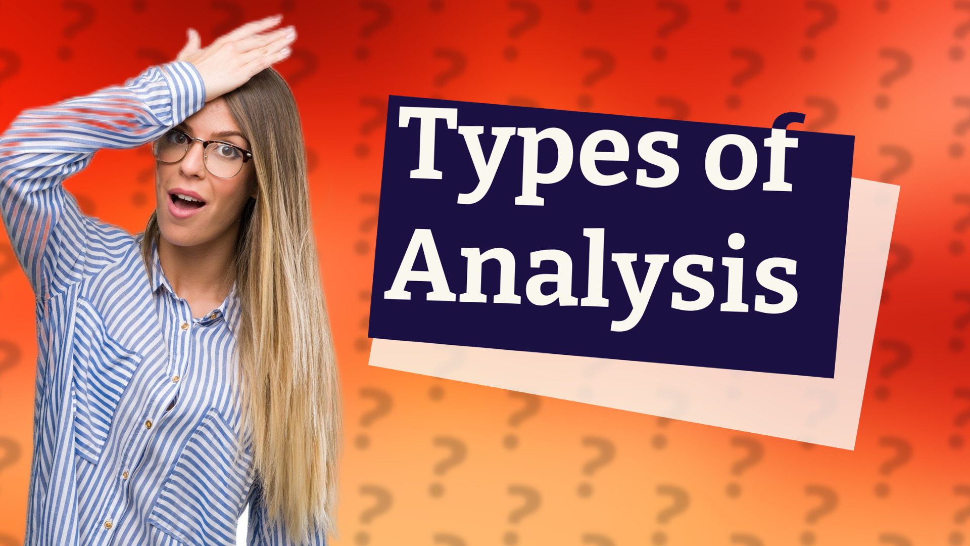 Types of Analysis