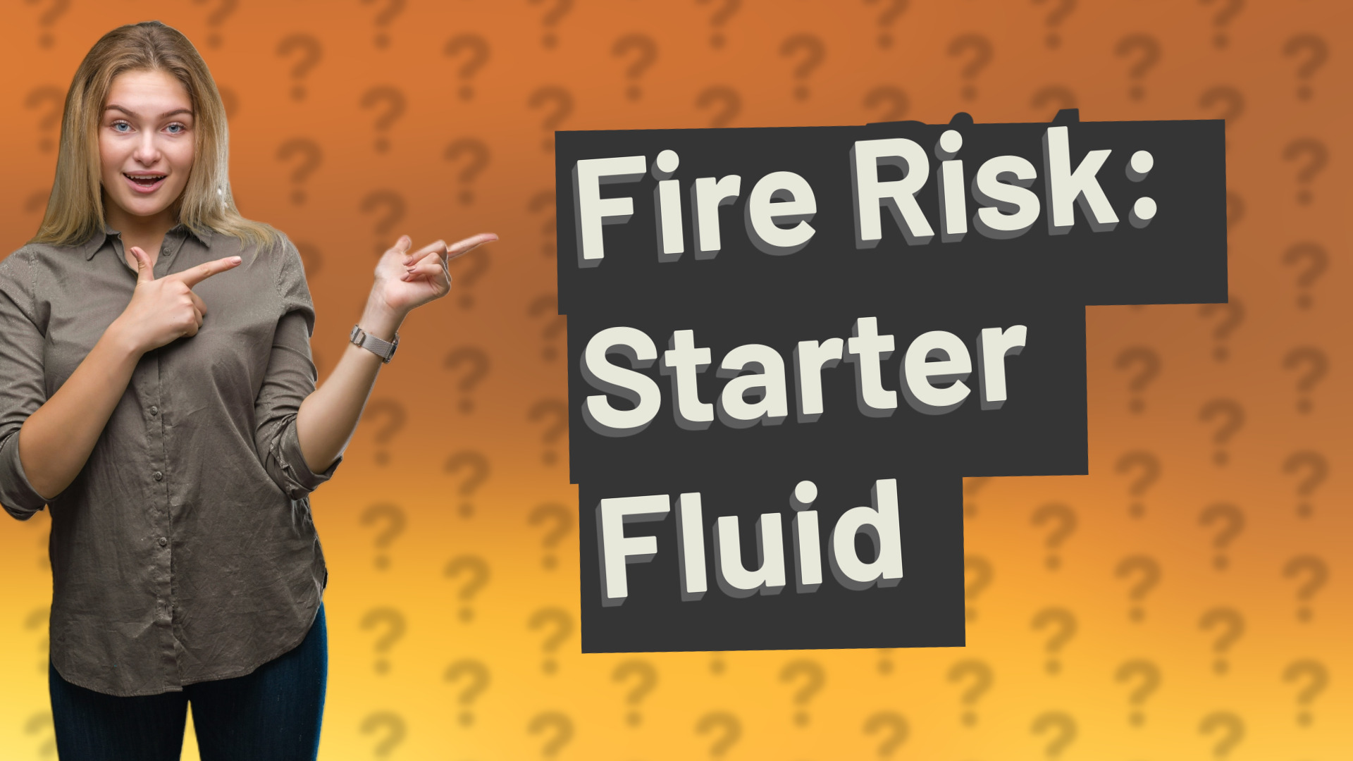 Fire Risk: Starter Fluid