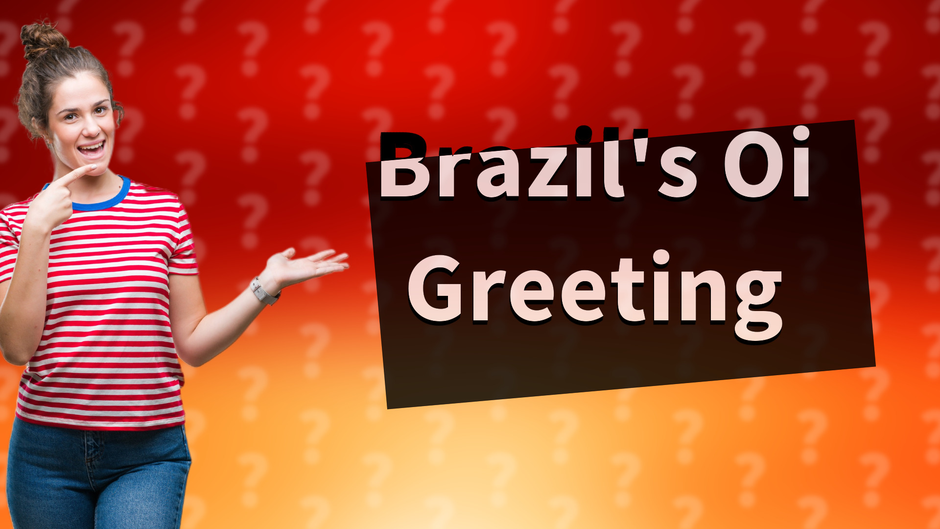 Brazil's Oi Greeting