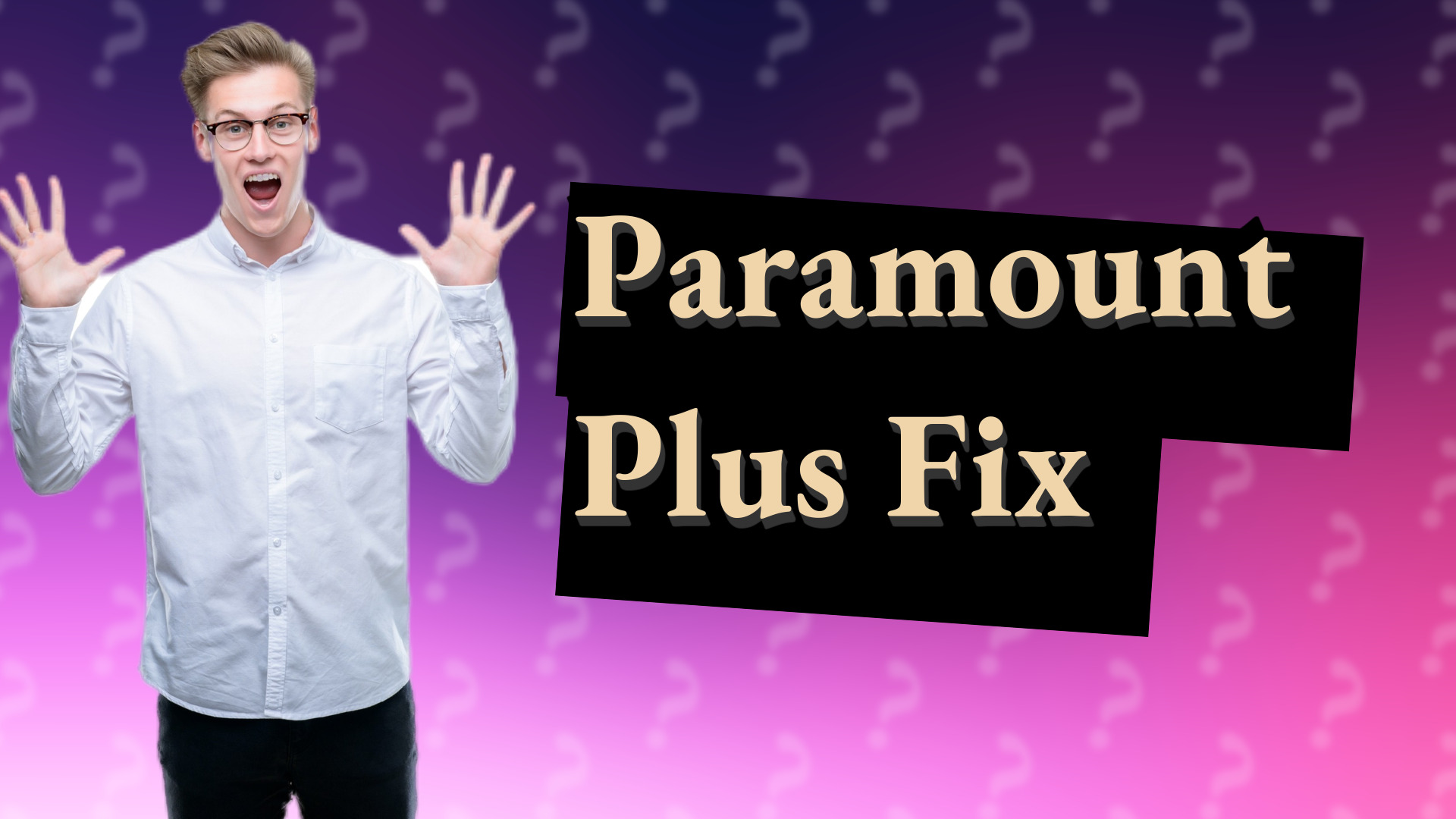 Paramount Plus Fix
