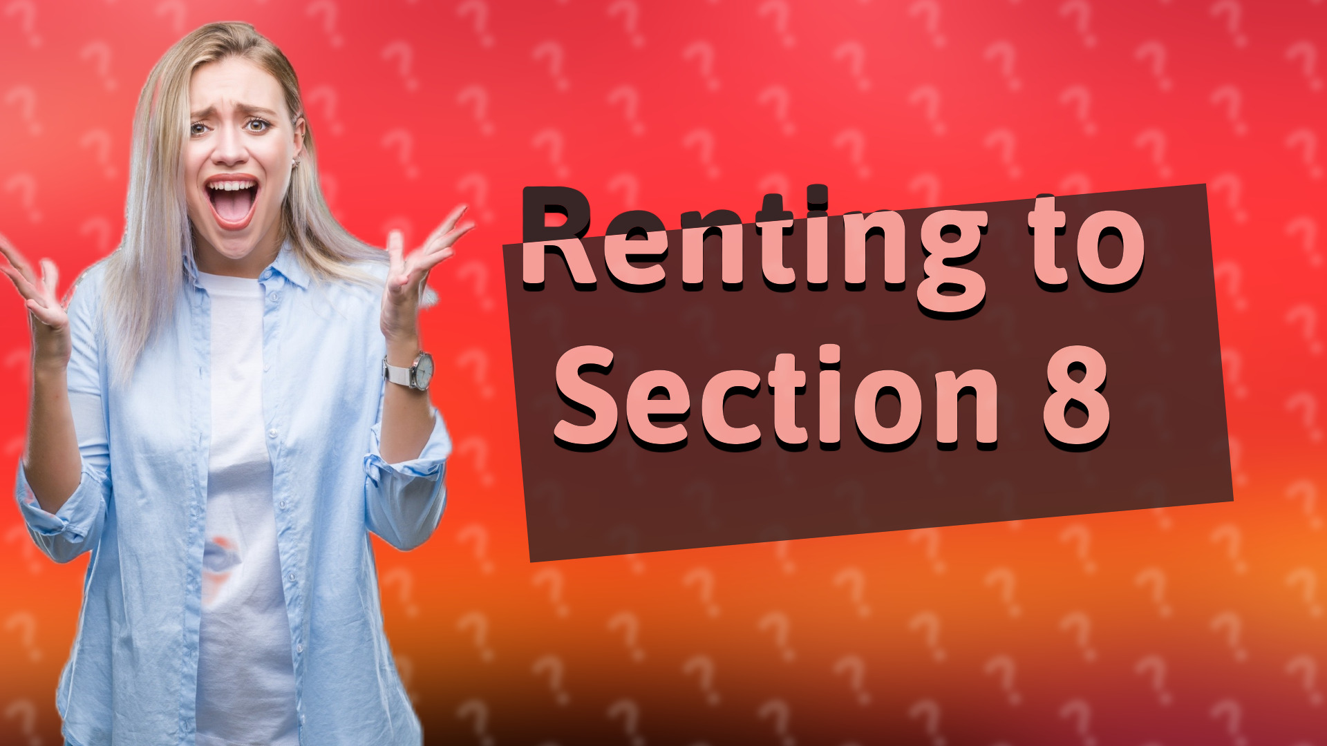 Renting to Section 8