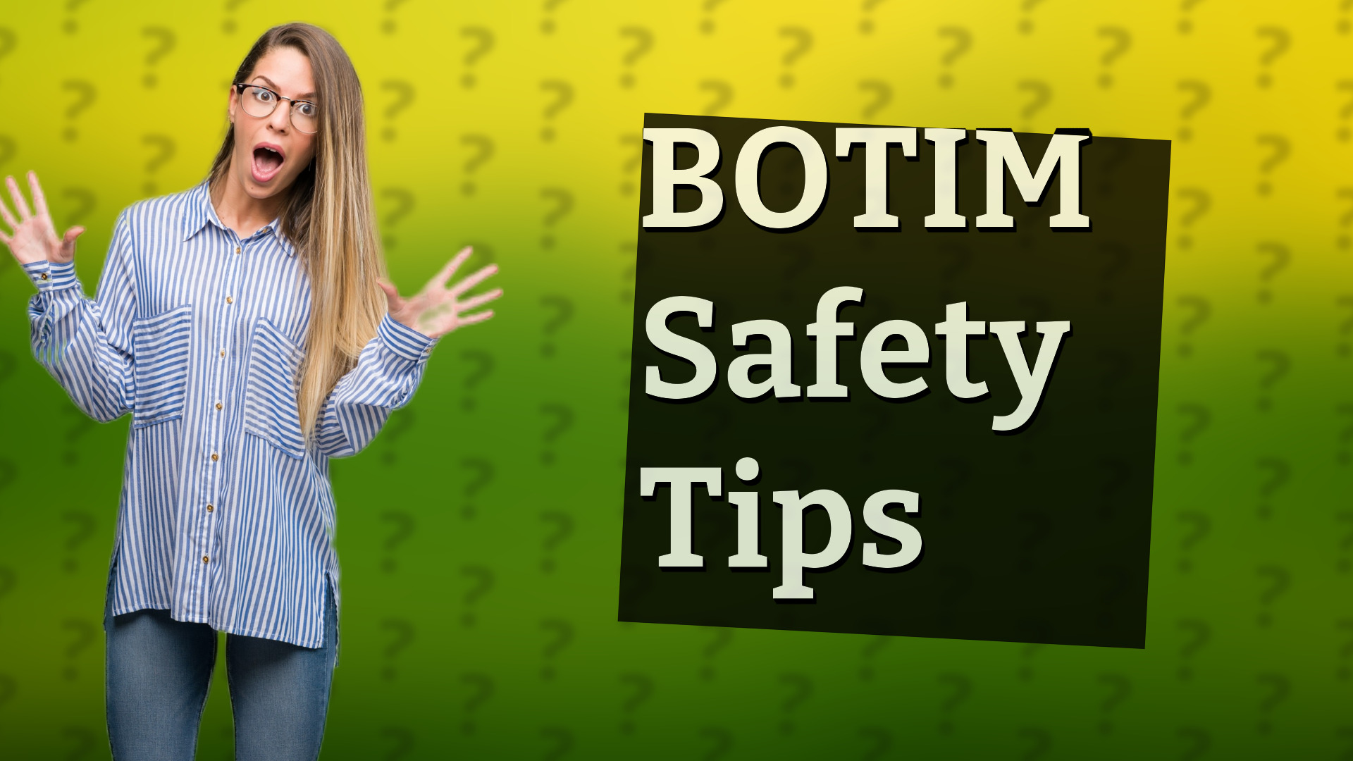 BOTIM Safety Tips