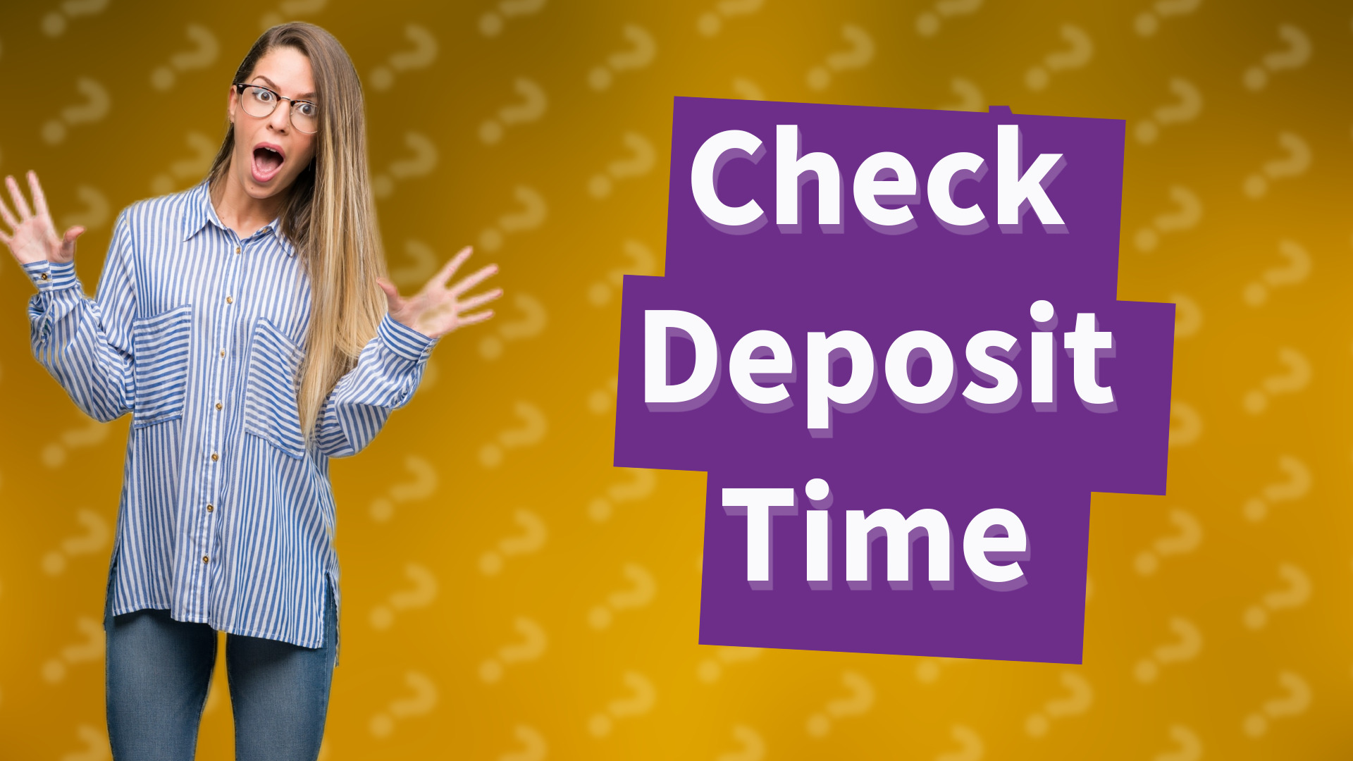 Check Deposit Time