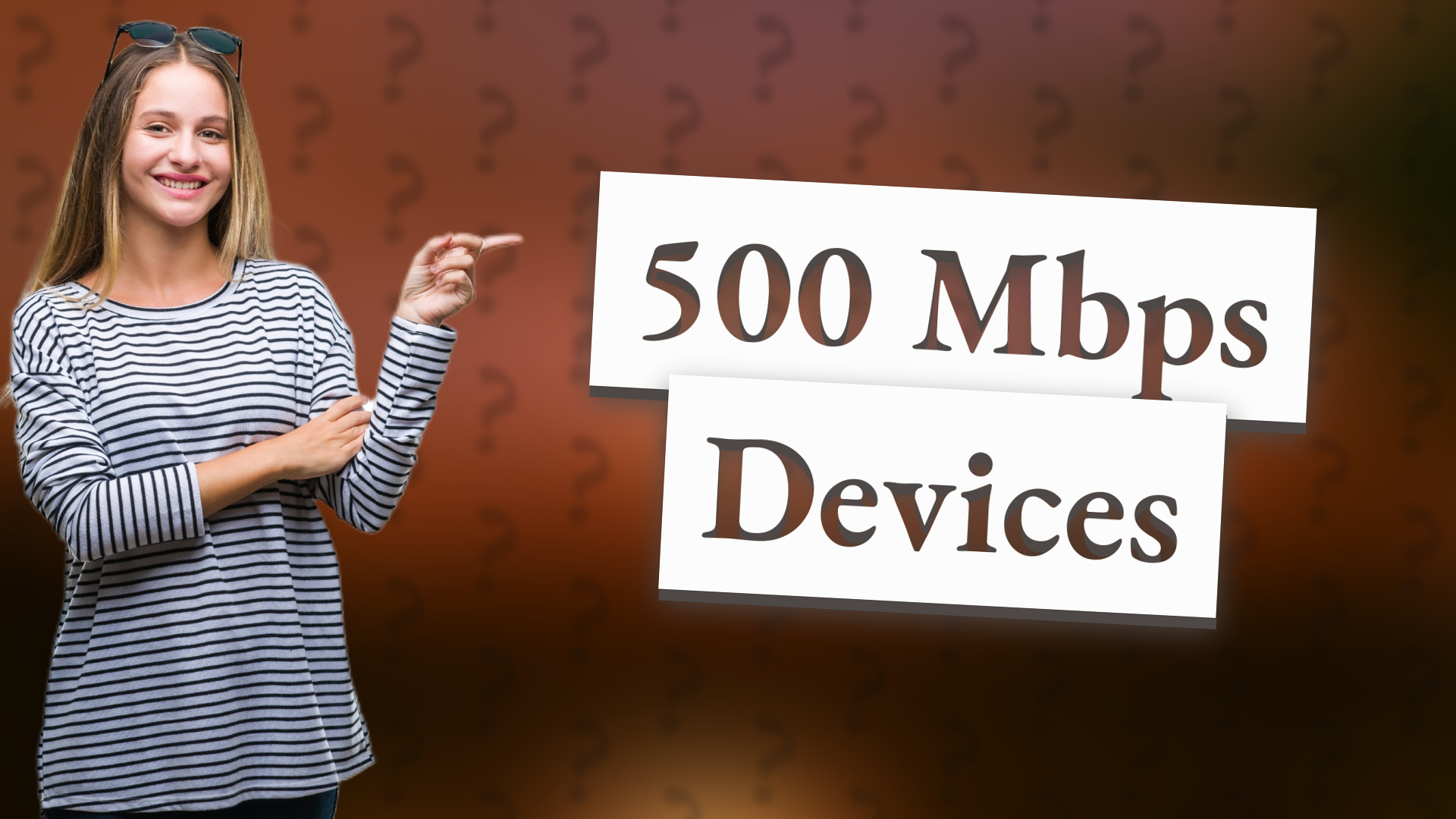 500 Mbps Devices
