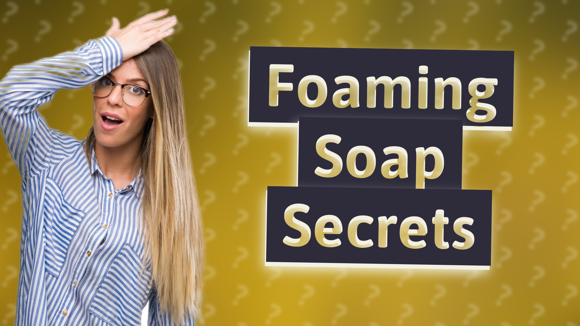 Foaming Soap Secrets