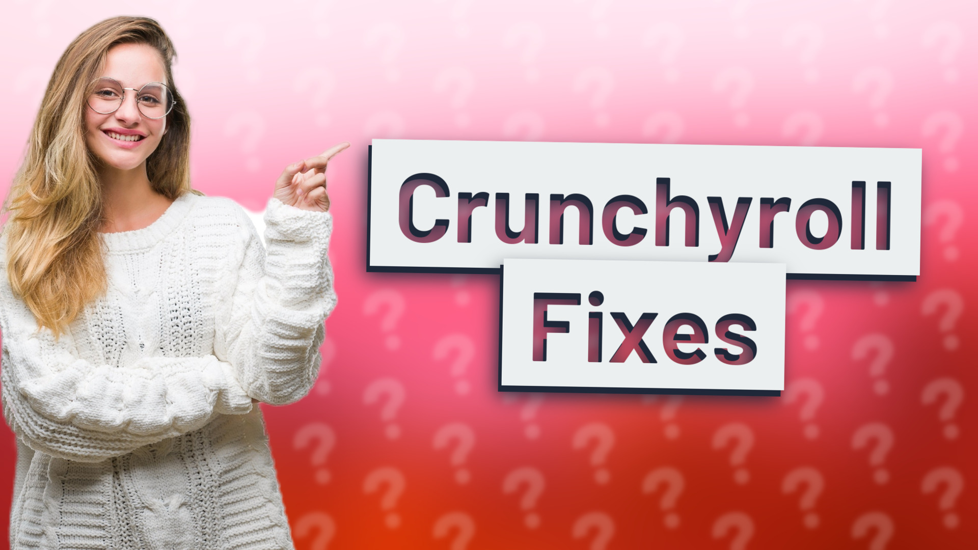 Crunchyroll Fixes