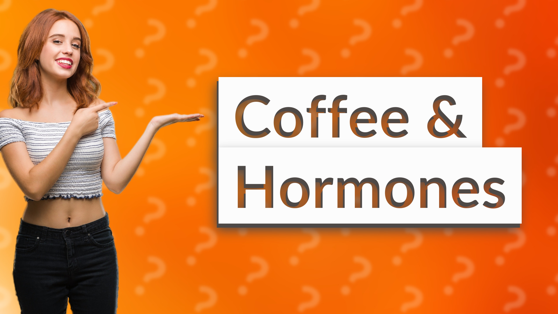Coffee & Hormones