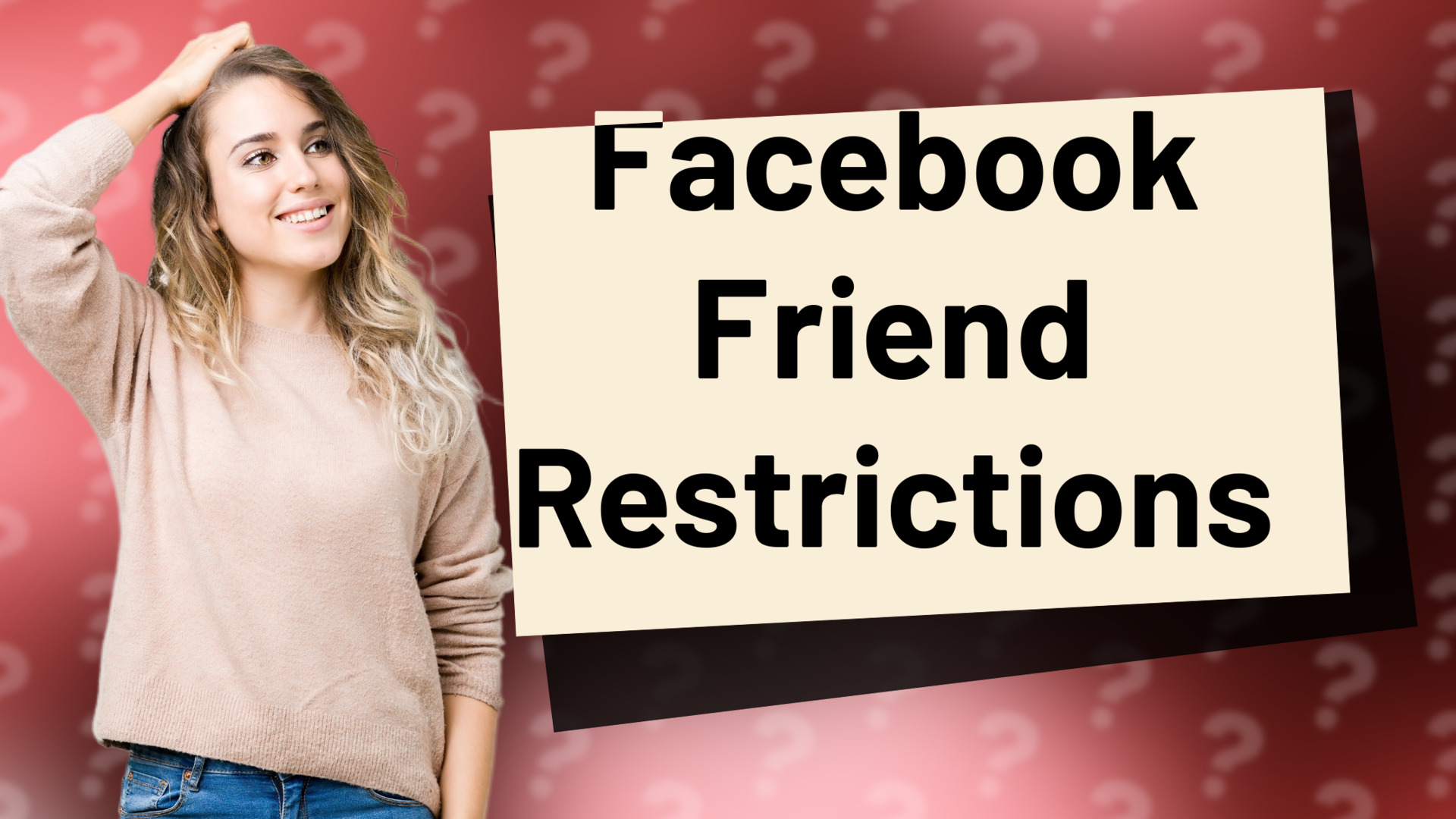 Facebook Friend Restrictions