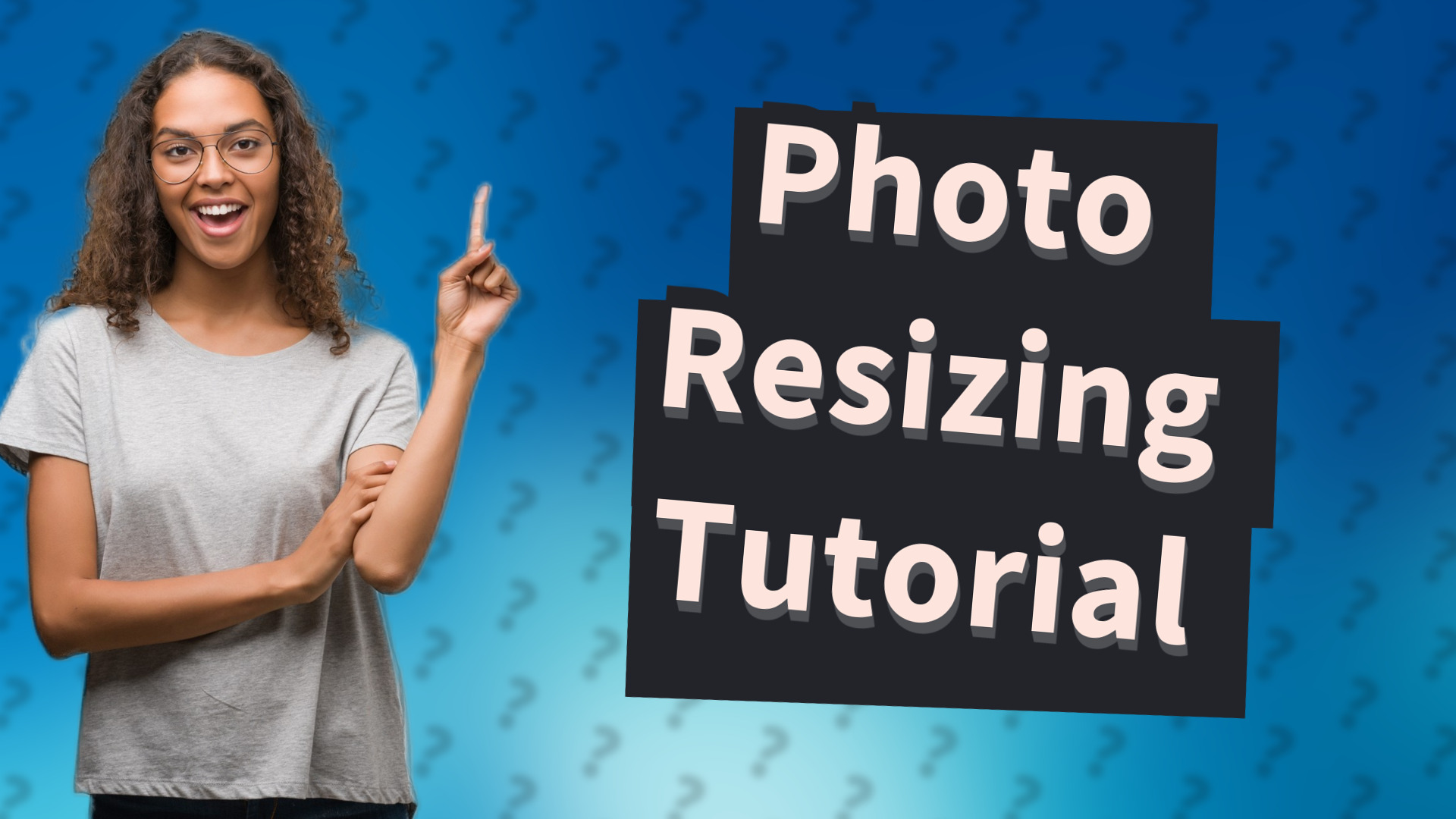 Photo Resizing Tutorial