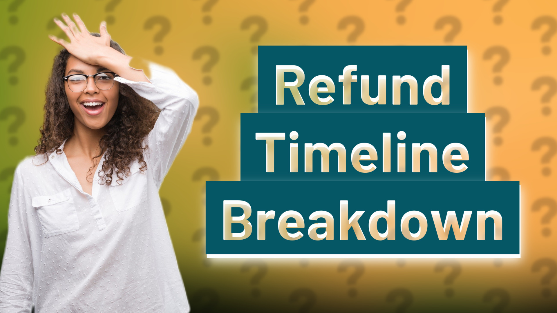 Refund Timeline Breakdown