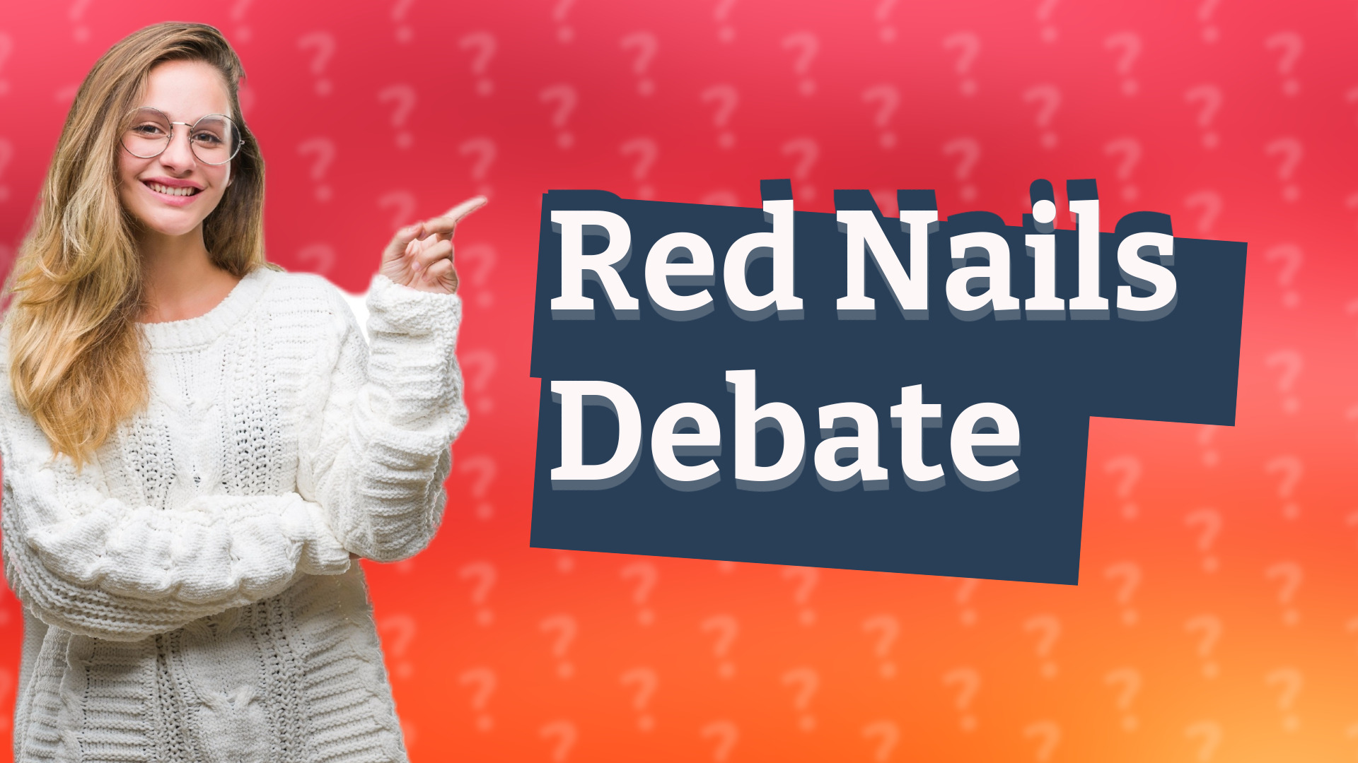Red Nails Debate