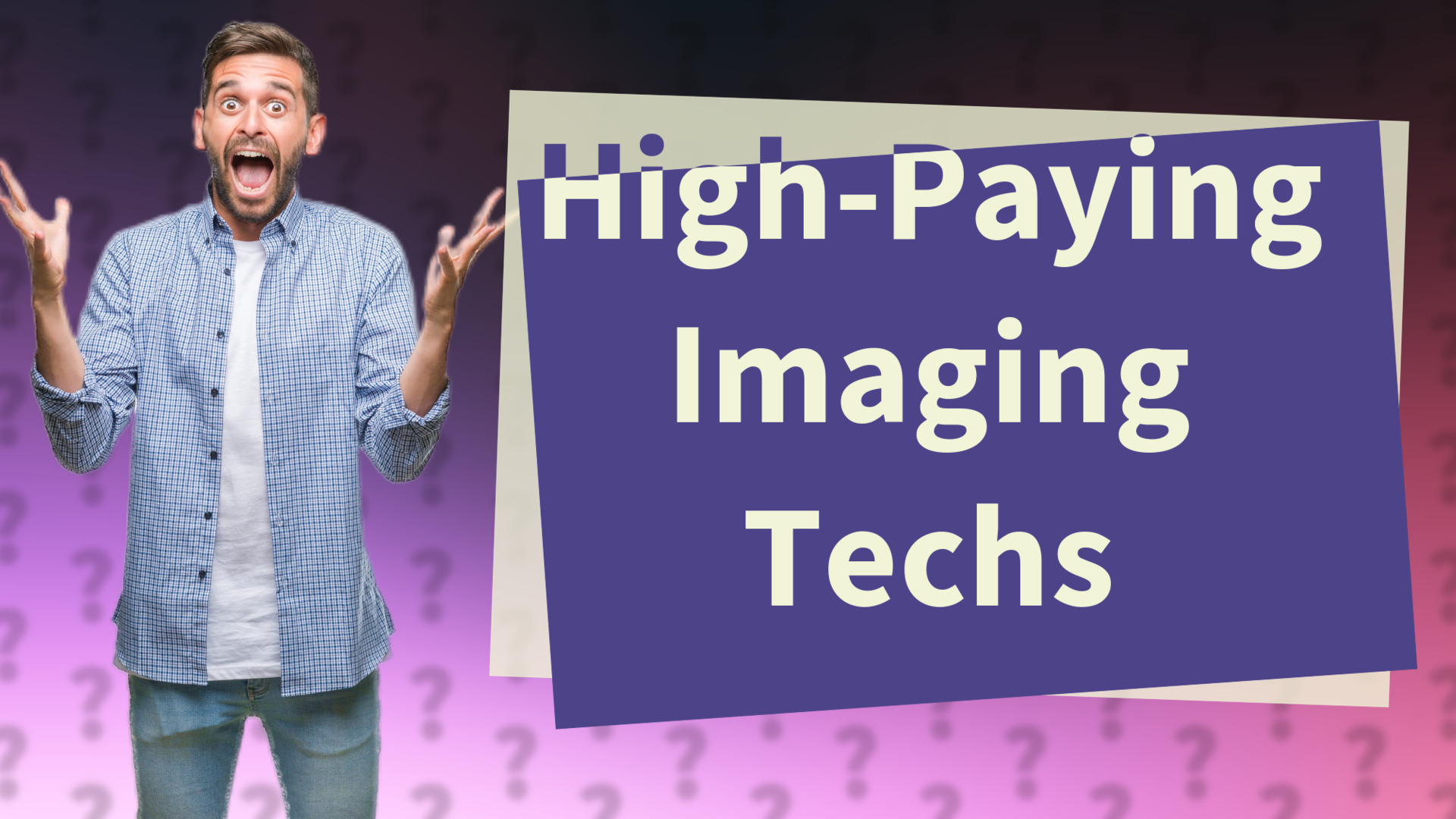 High-Paying Imaging Techs