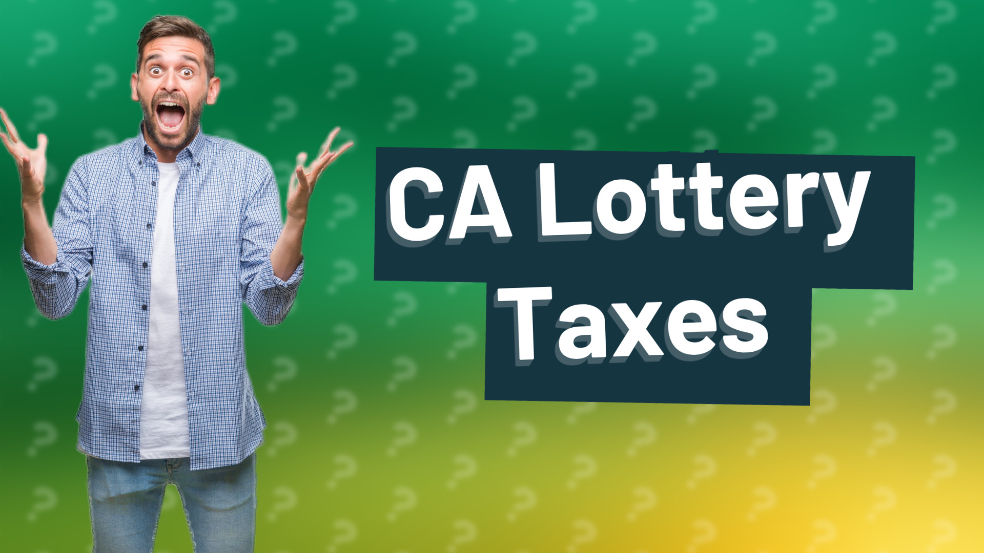 CA Lottery Taxes