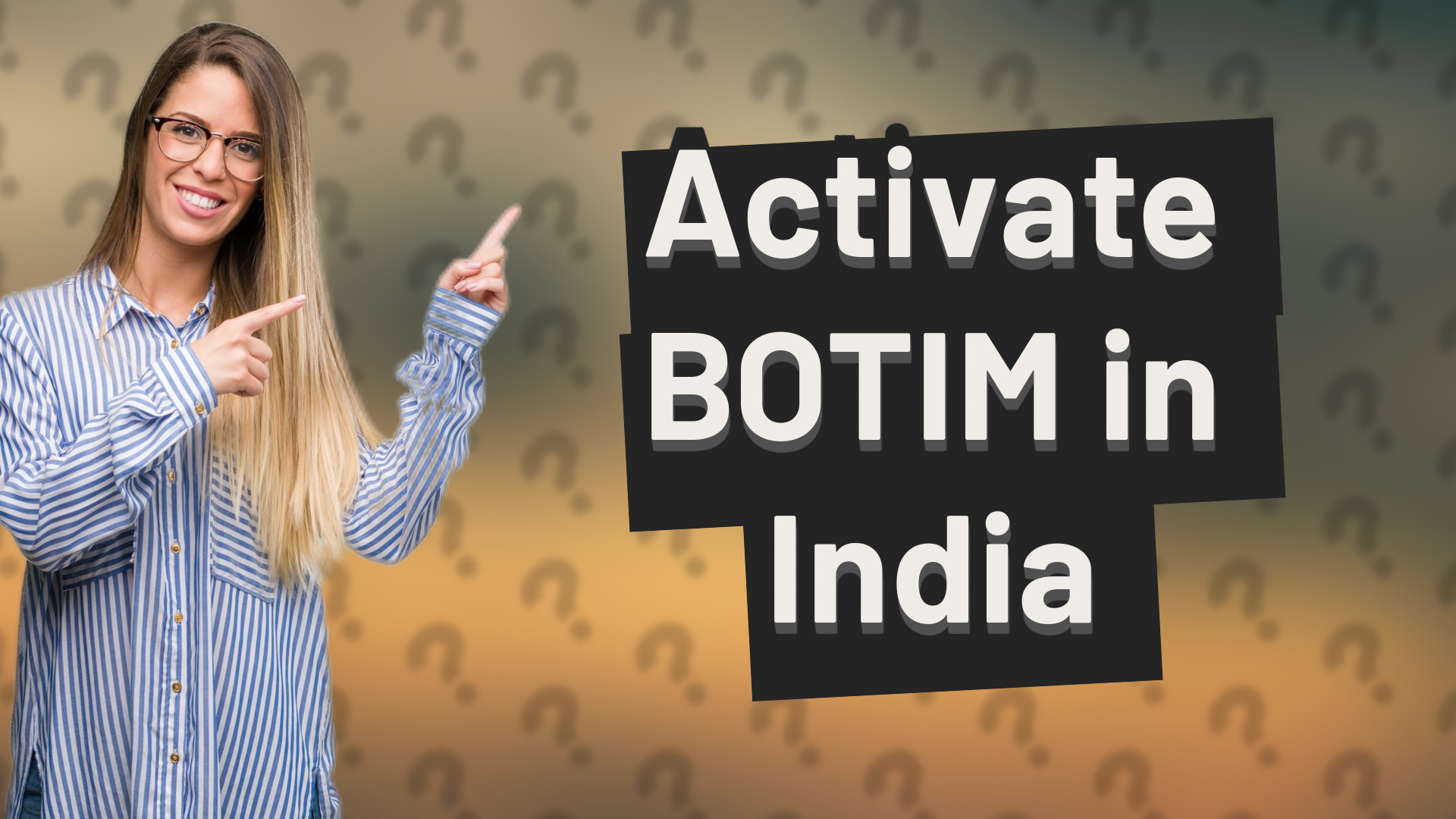 Activate BOTIM in India