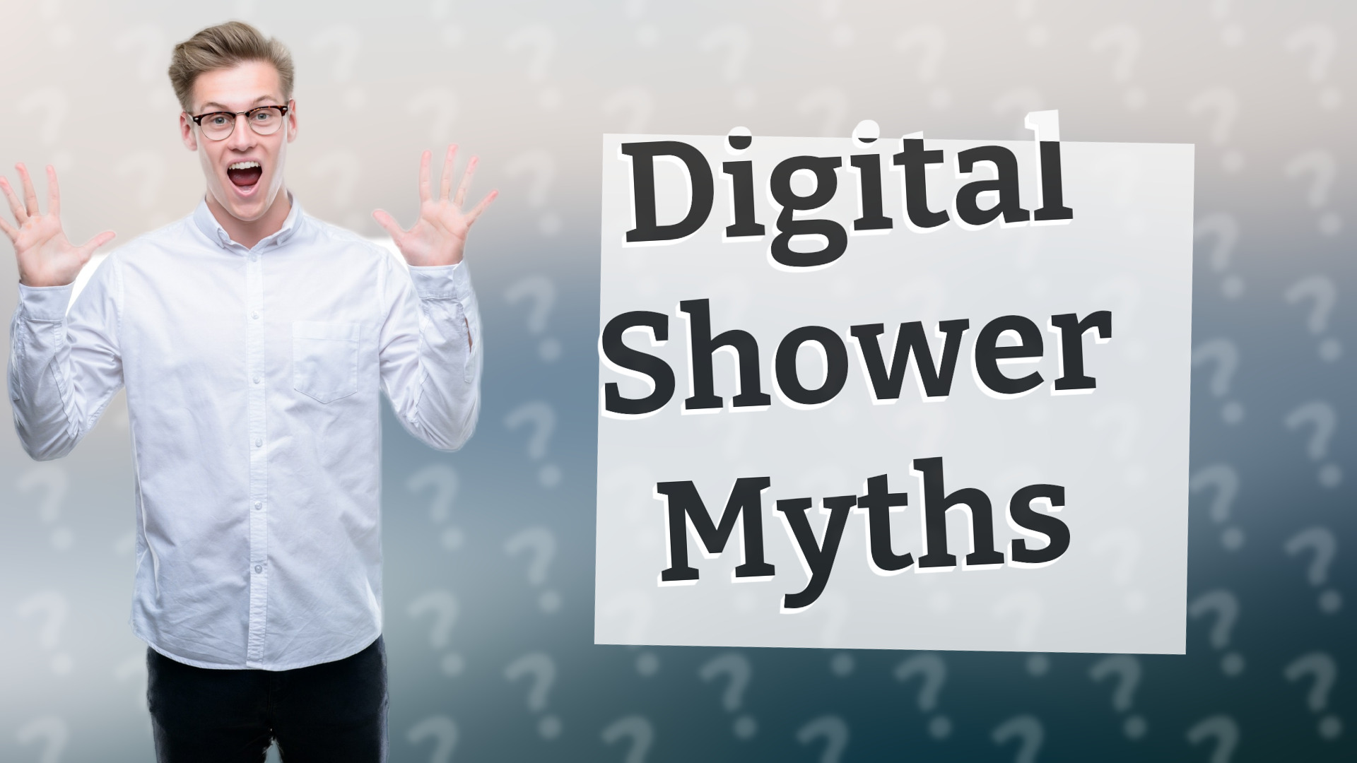 Digital Shower Myths