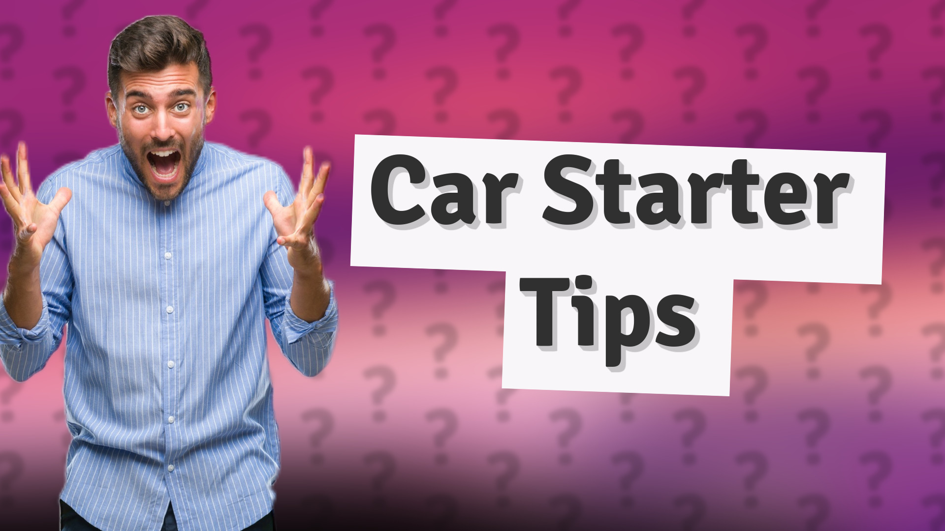Car Starter Tips