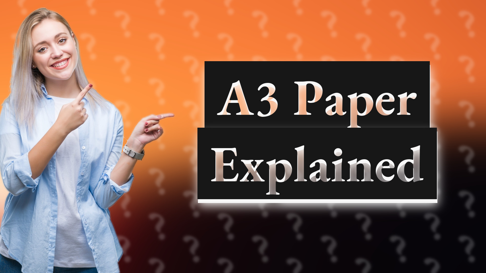 A3 Paper Explained