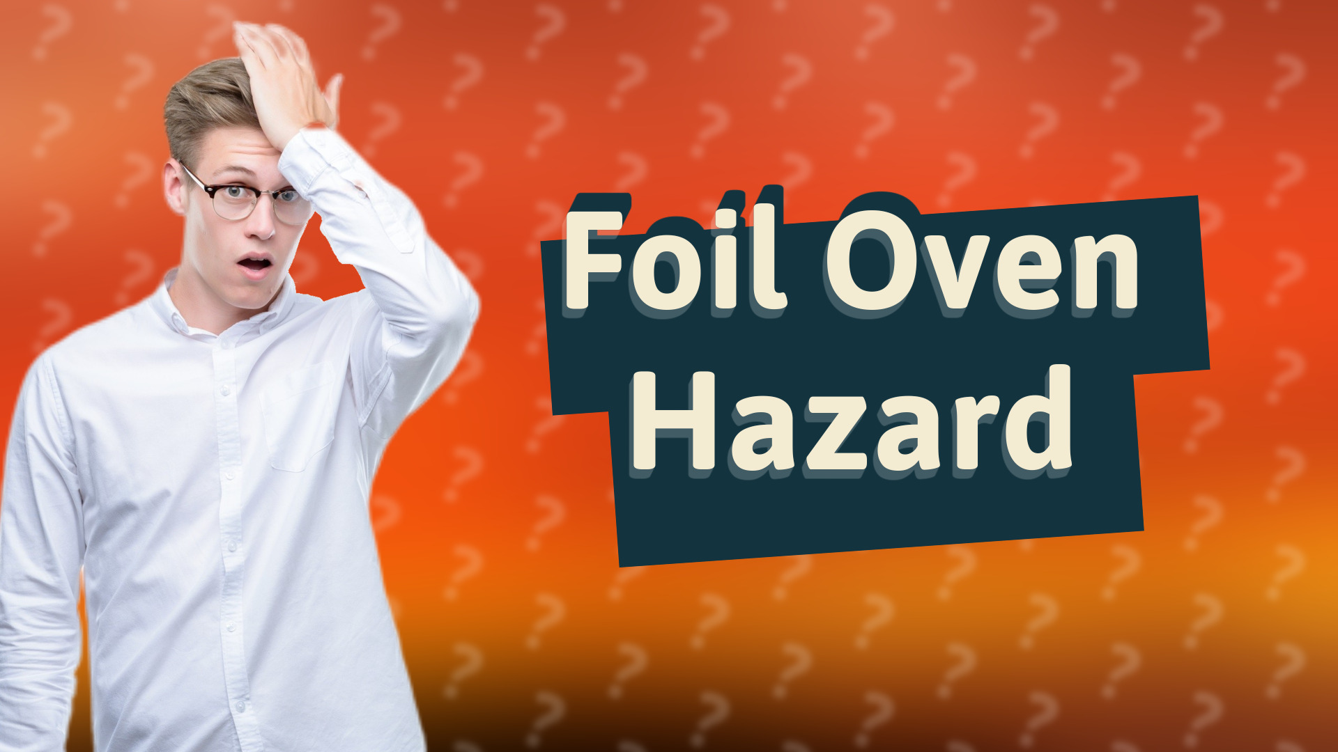 Foil Oven Hazard