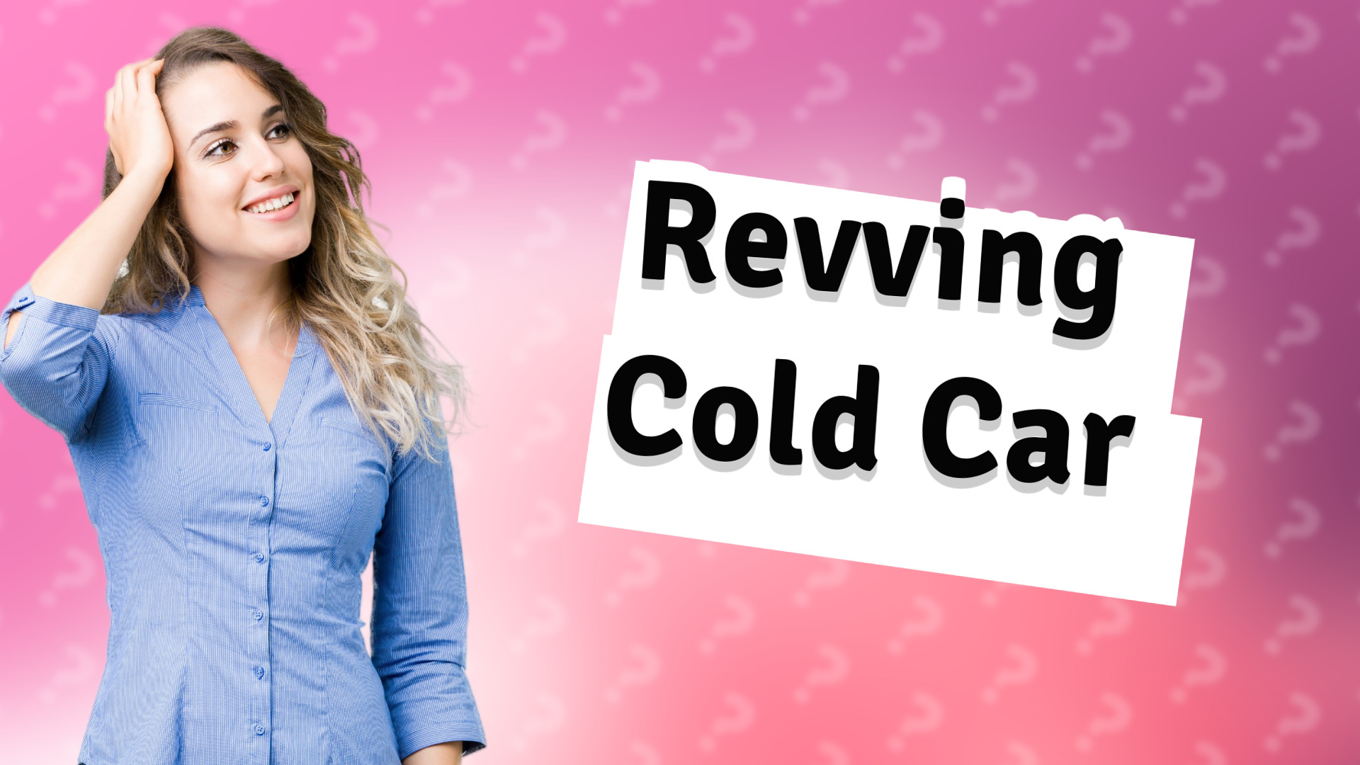 Revving Cold Car