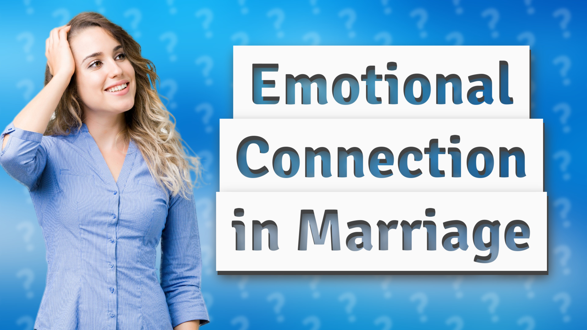 Emotional Connection in Marriage