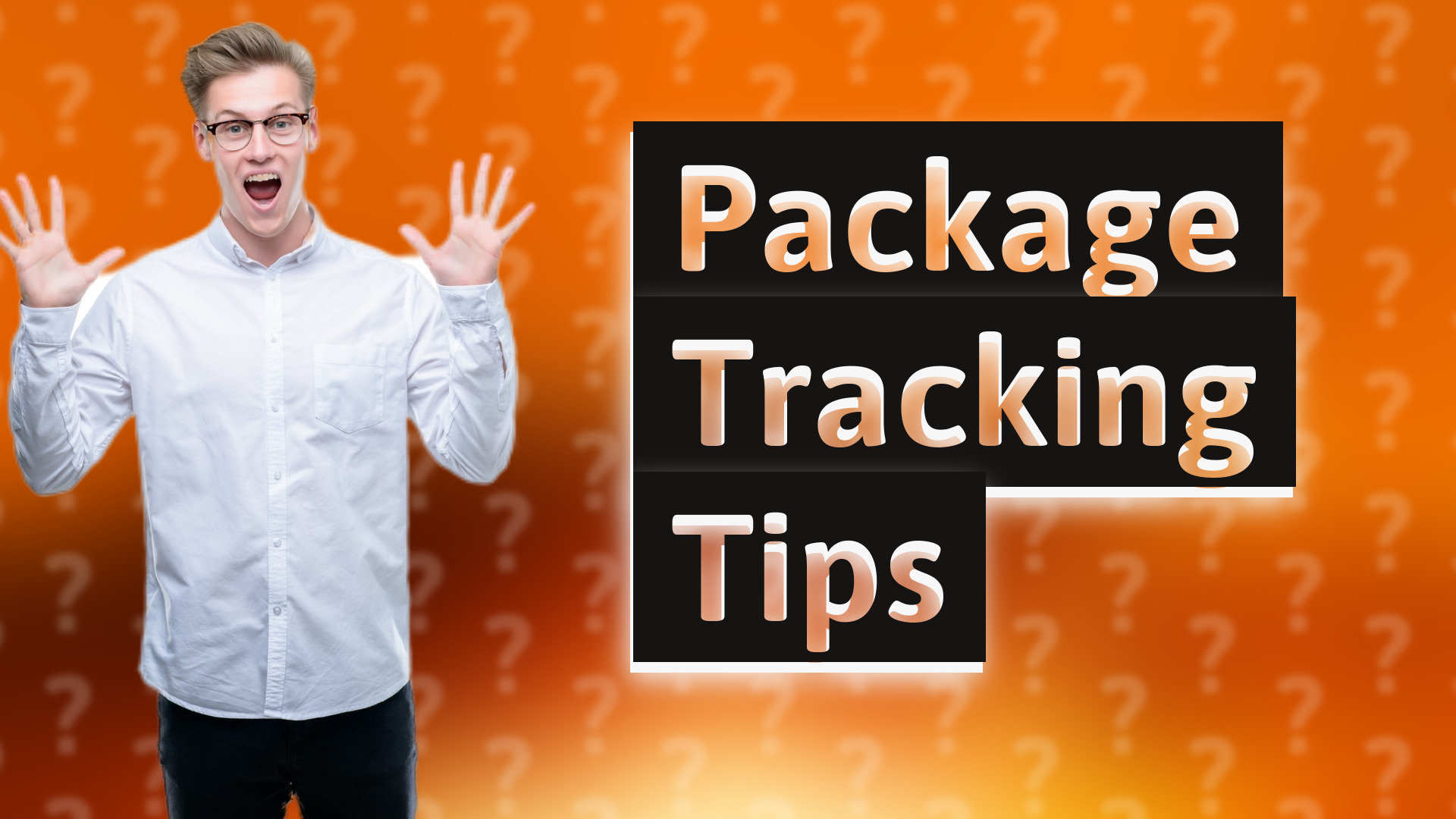 Package Tracking Tips