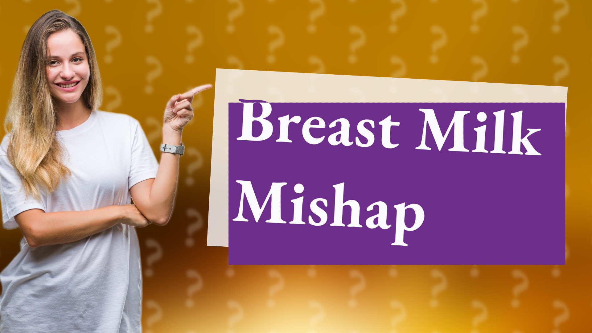 Breast Milk Mishap