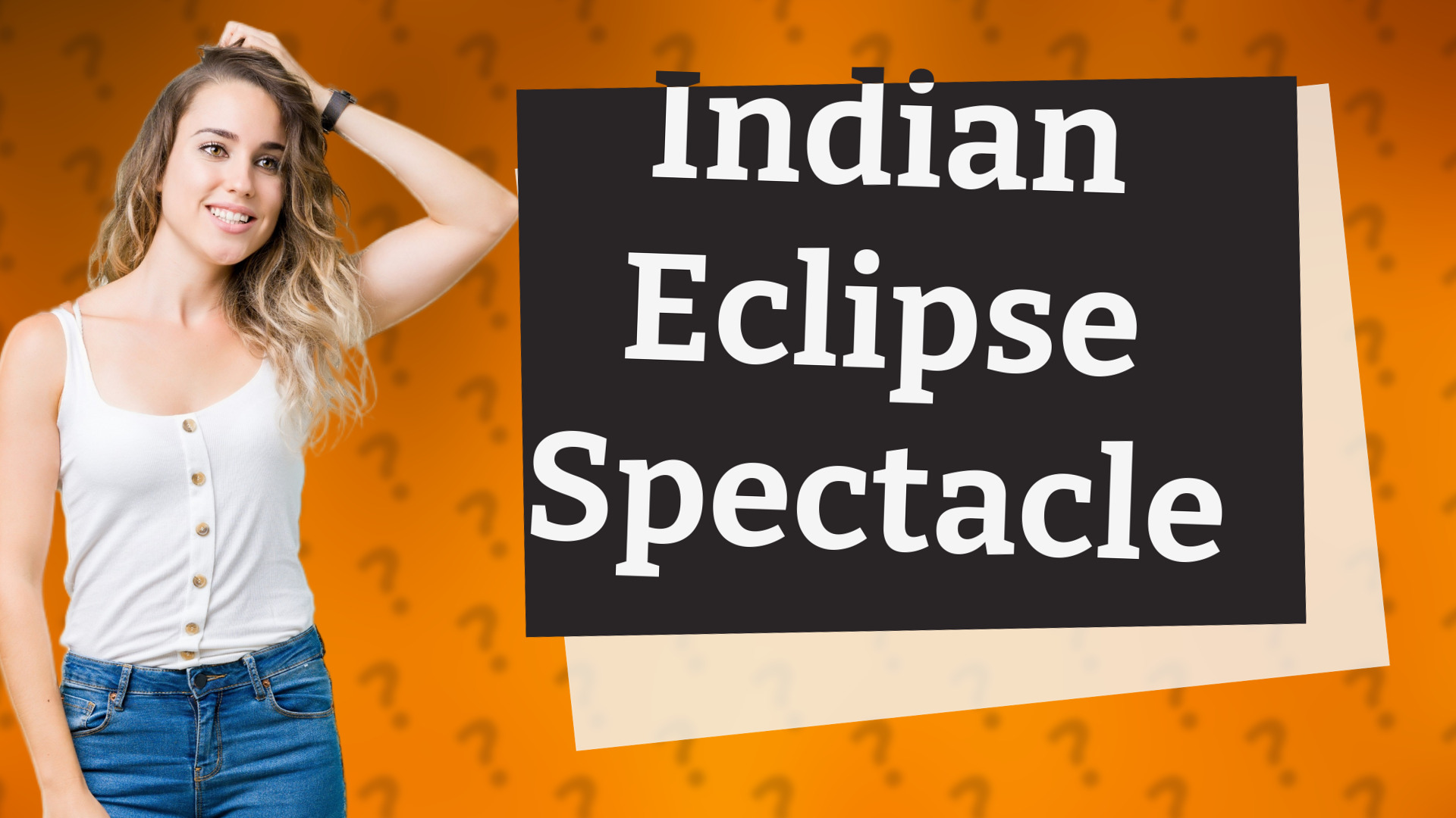 Indian Eclipse Spectacle