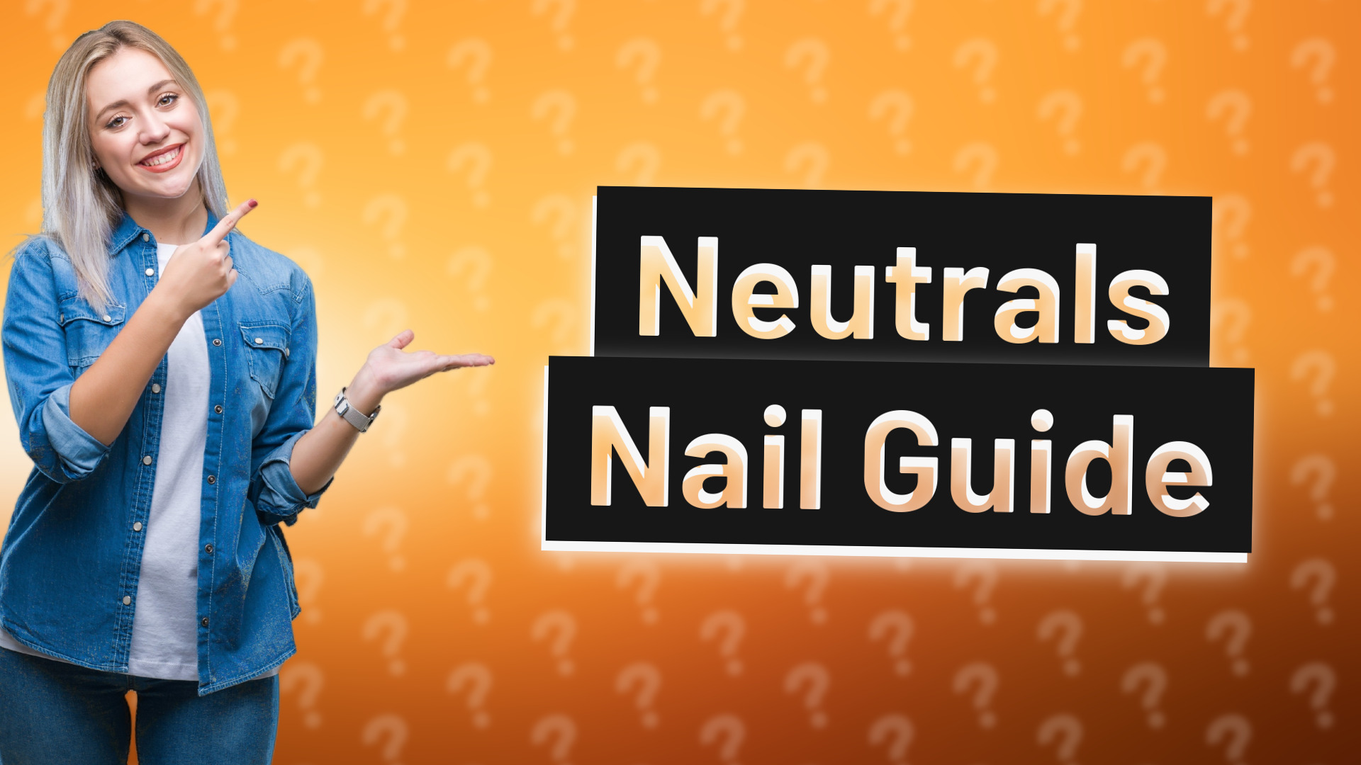 Neutrals Nail Guide