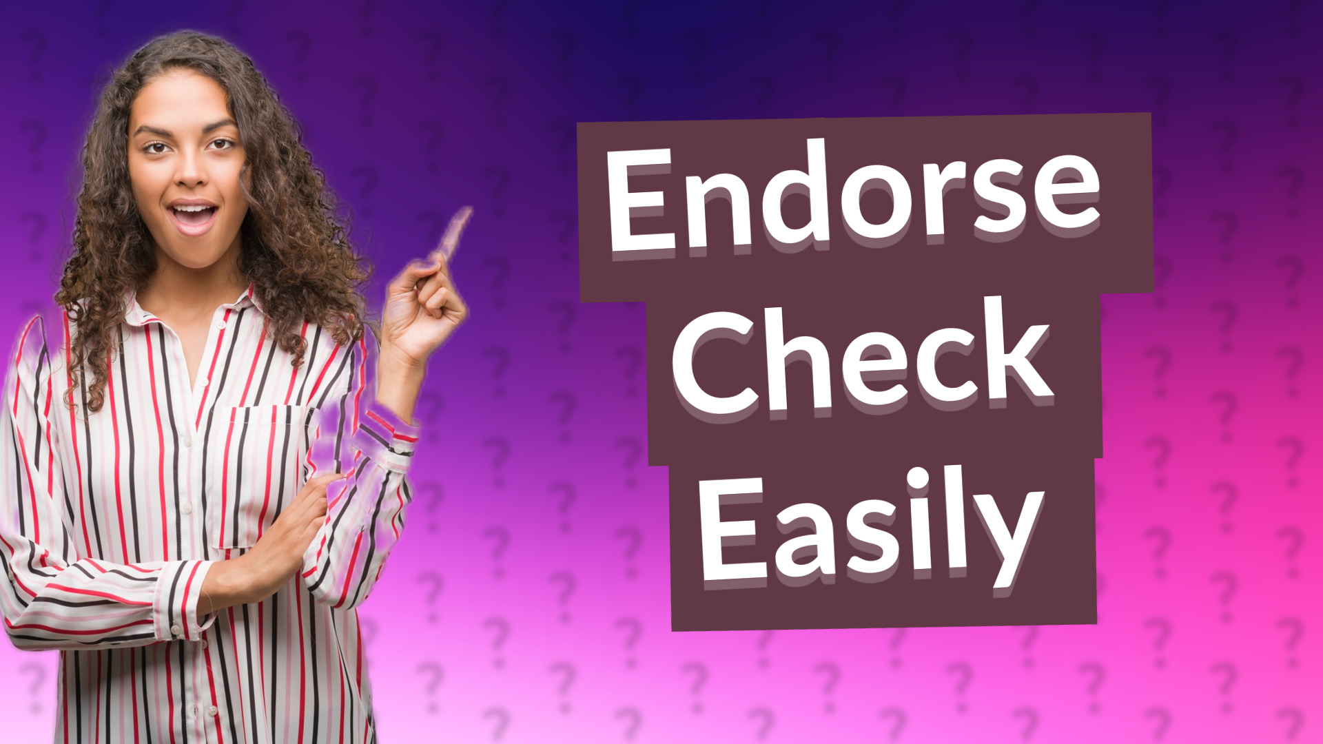Endorse Check Easily