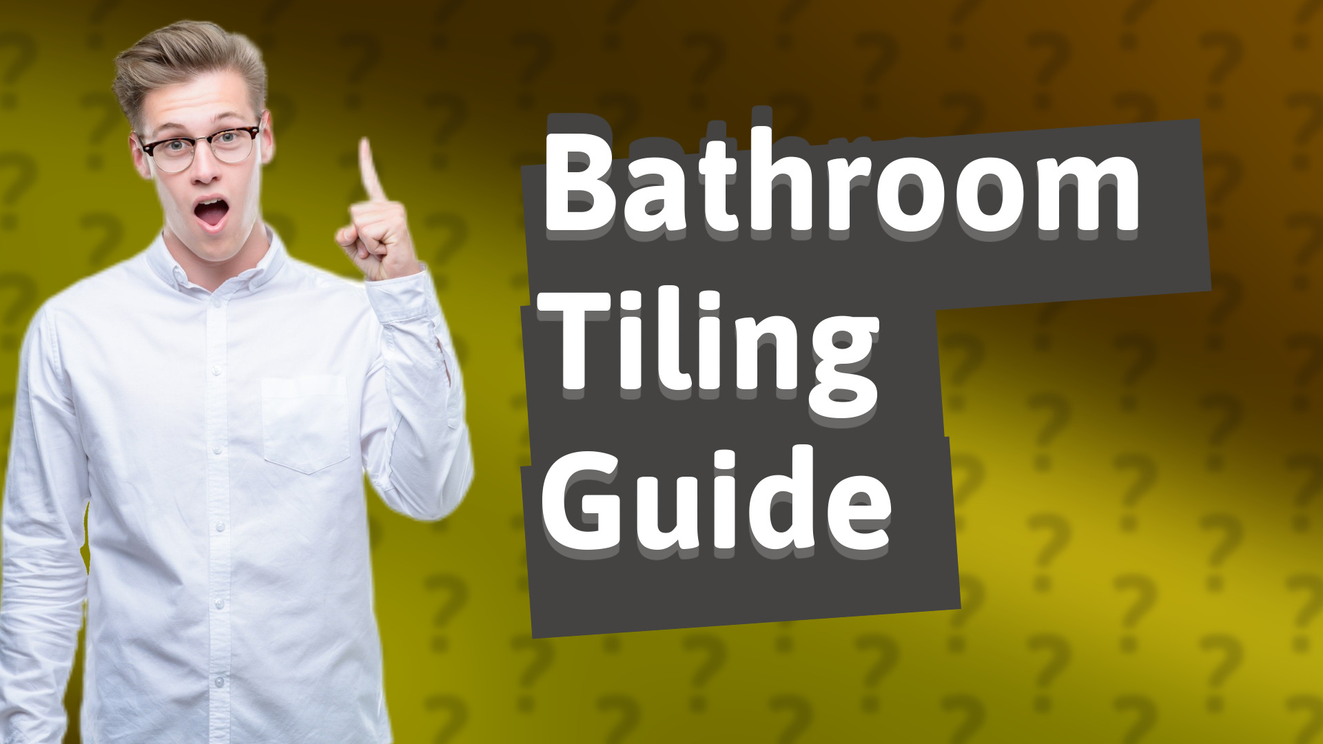 Bathroom Tiling Guide