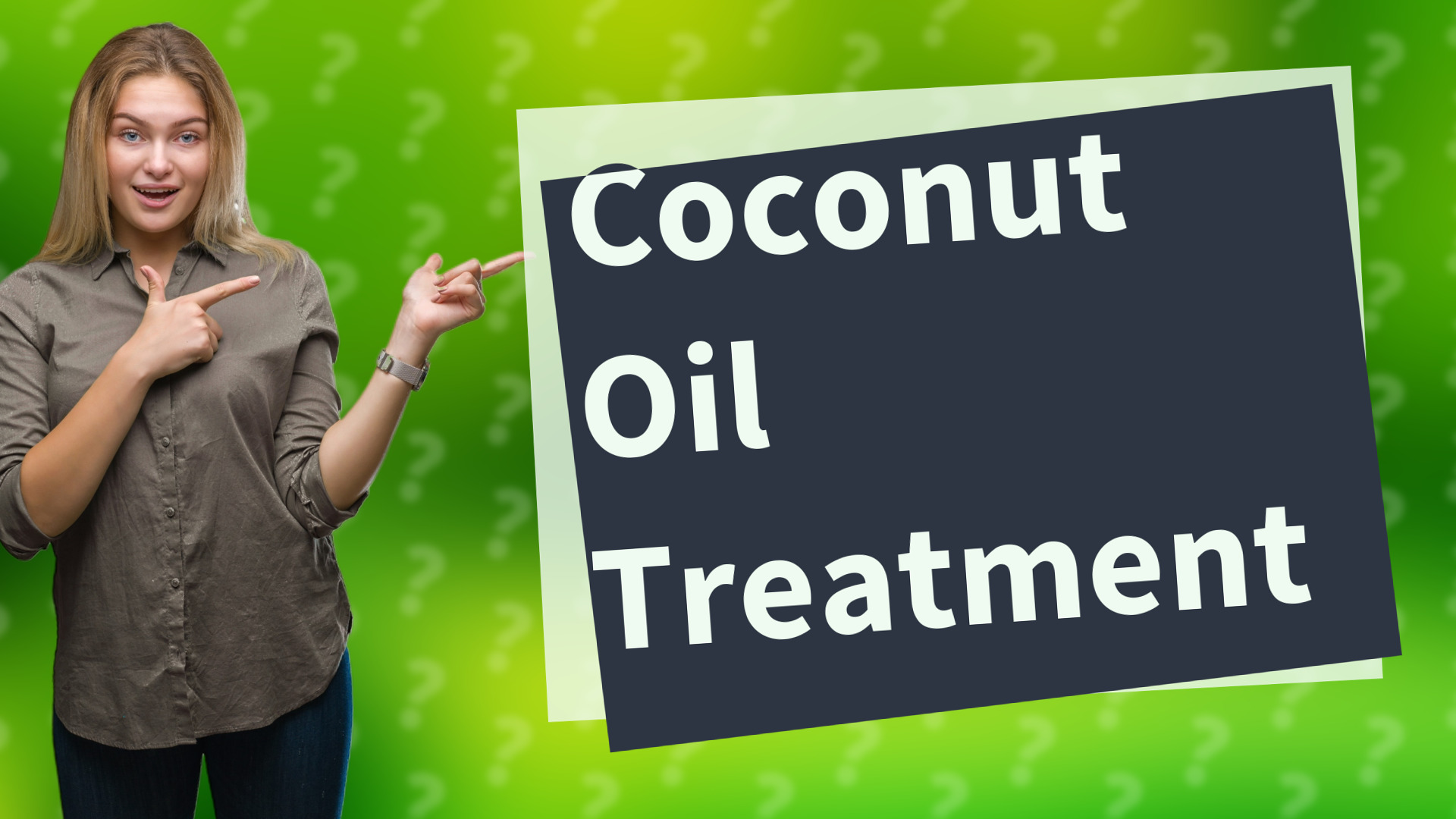 Coconut Oil Treatment