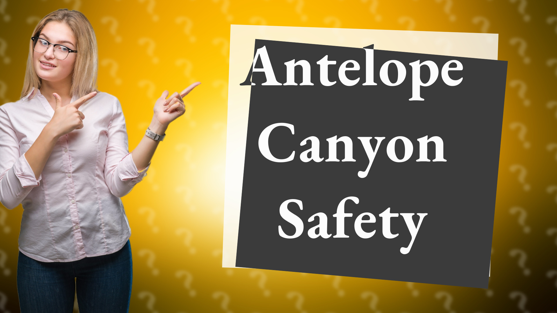 Antelope Canyon Safety