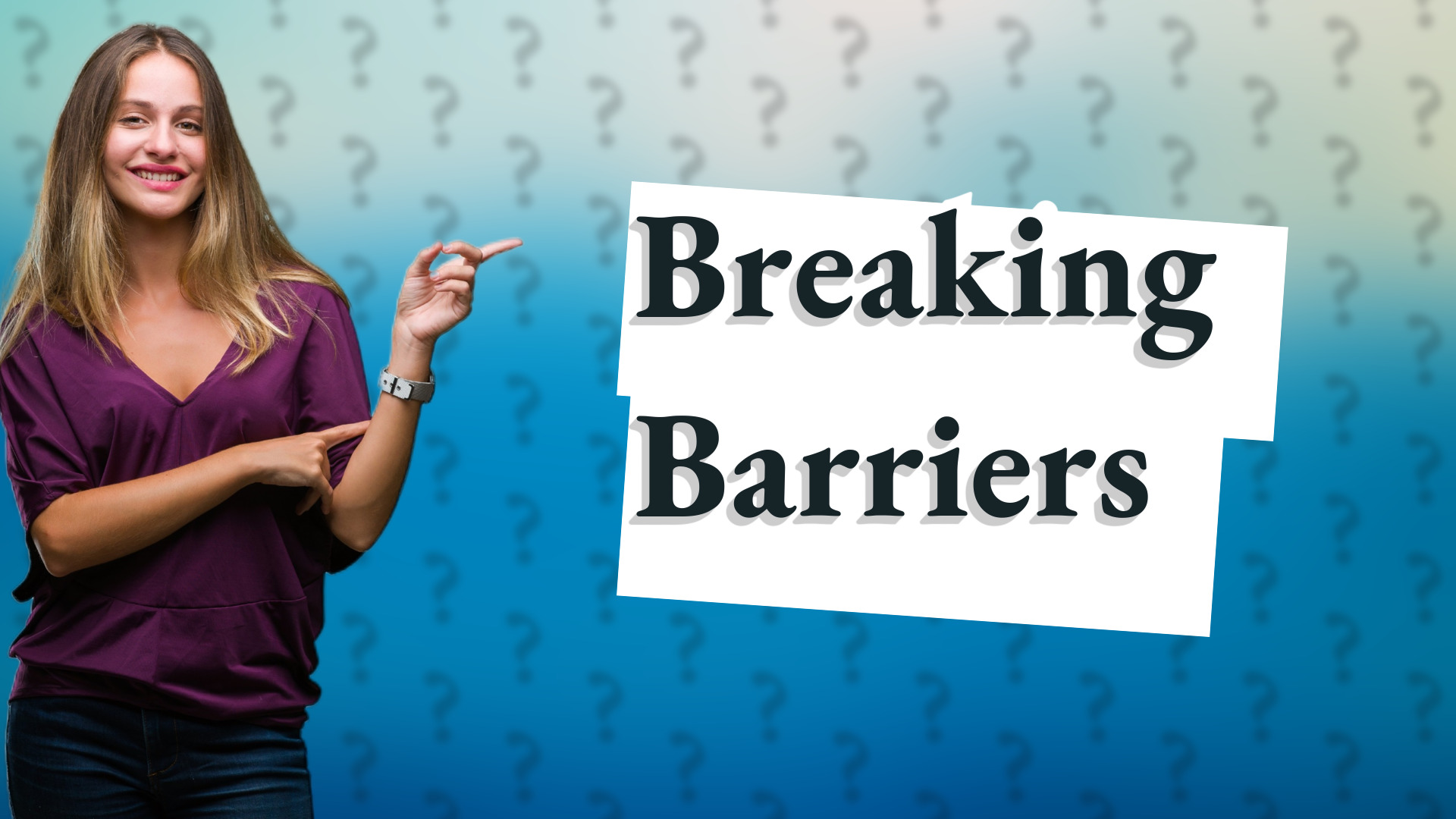 Breaking Barriers
