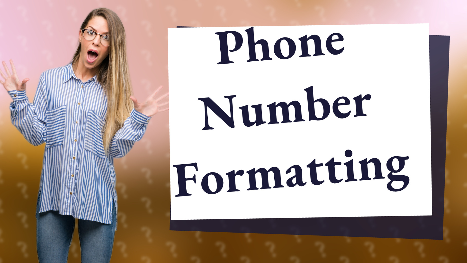 Phone Number Formatting