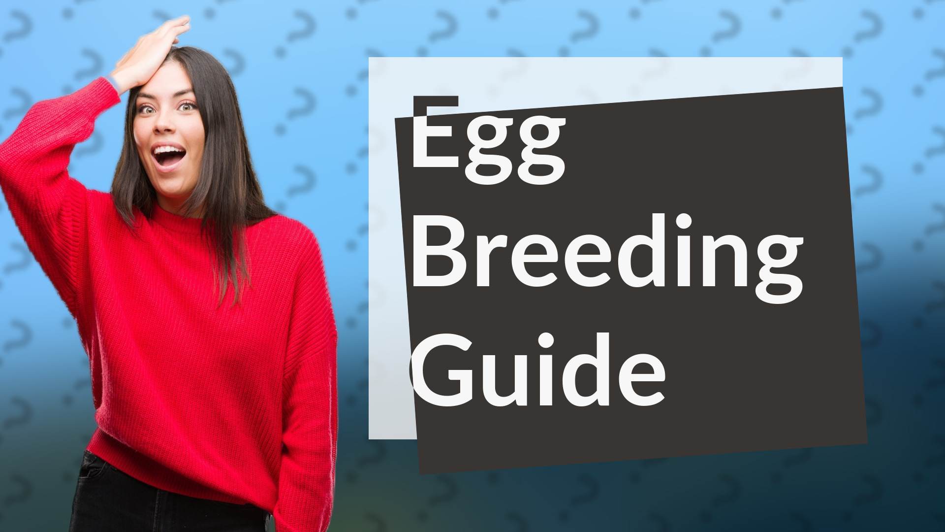 Egg Breeding Guide