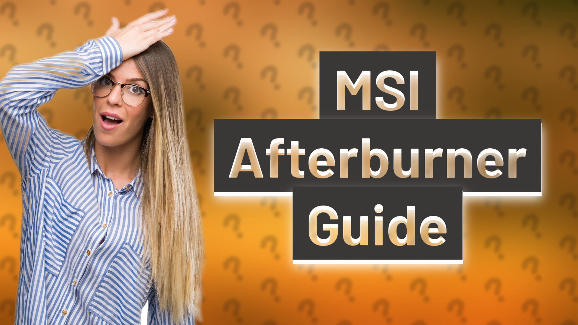 MSI Afterburner Guide