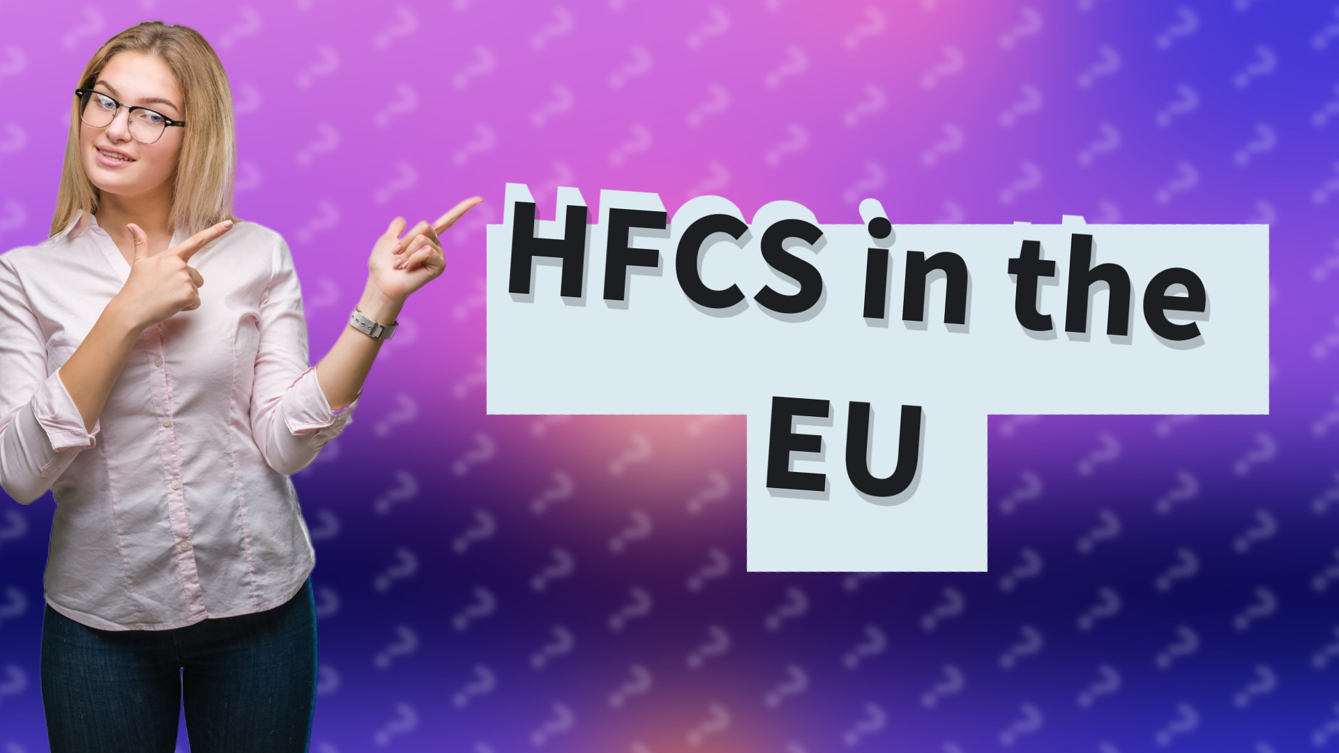 HFCS in the EU