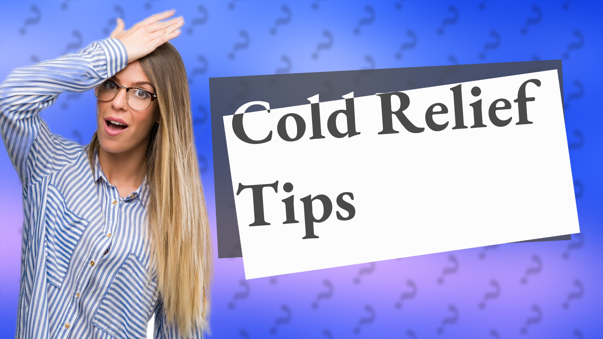 Cold Relief Tips