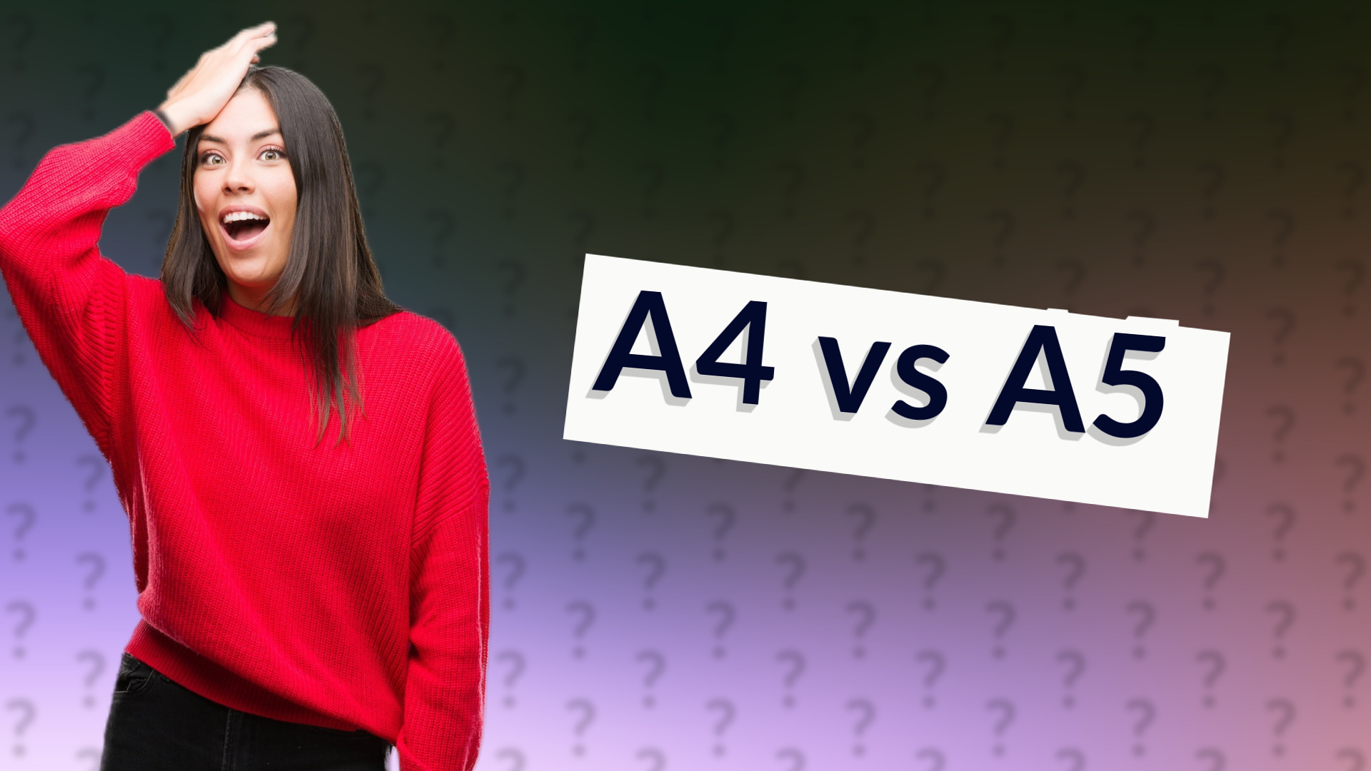 A4 vs A5