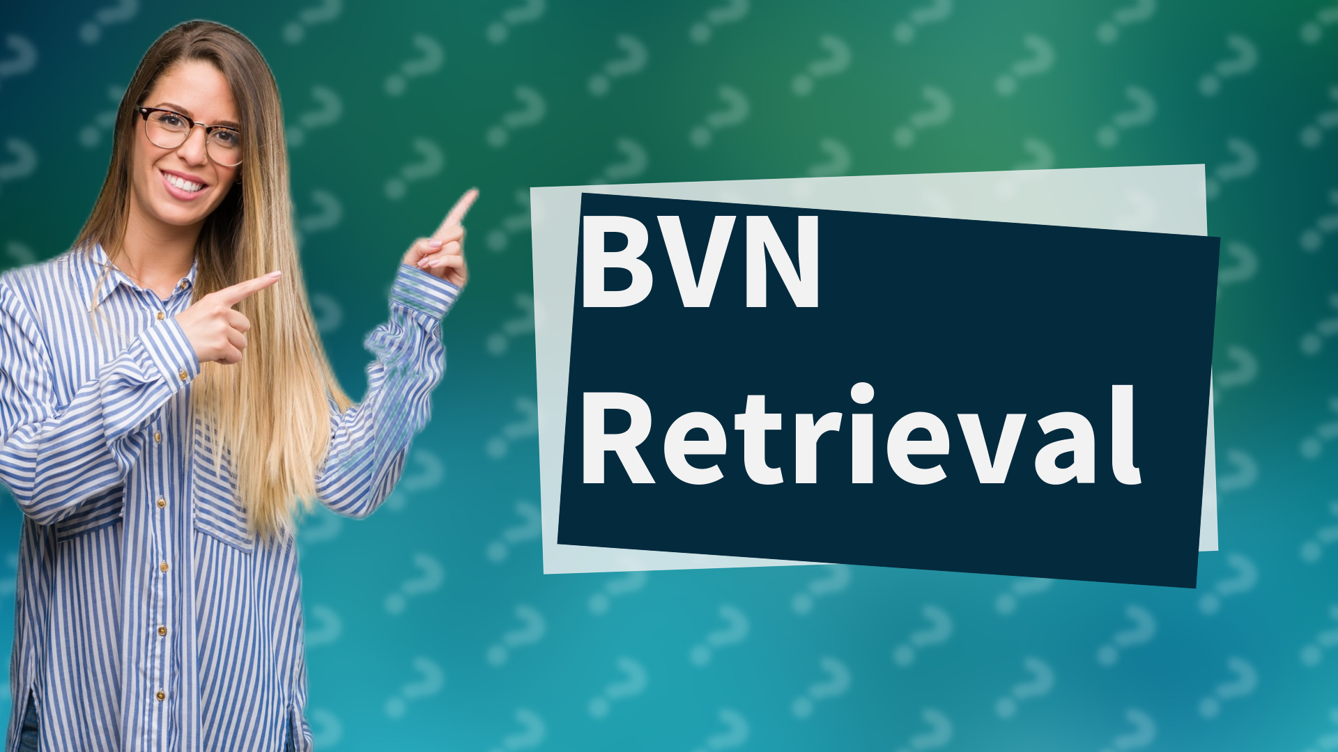 BVN Retrieval