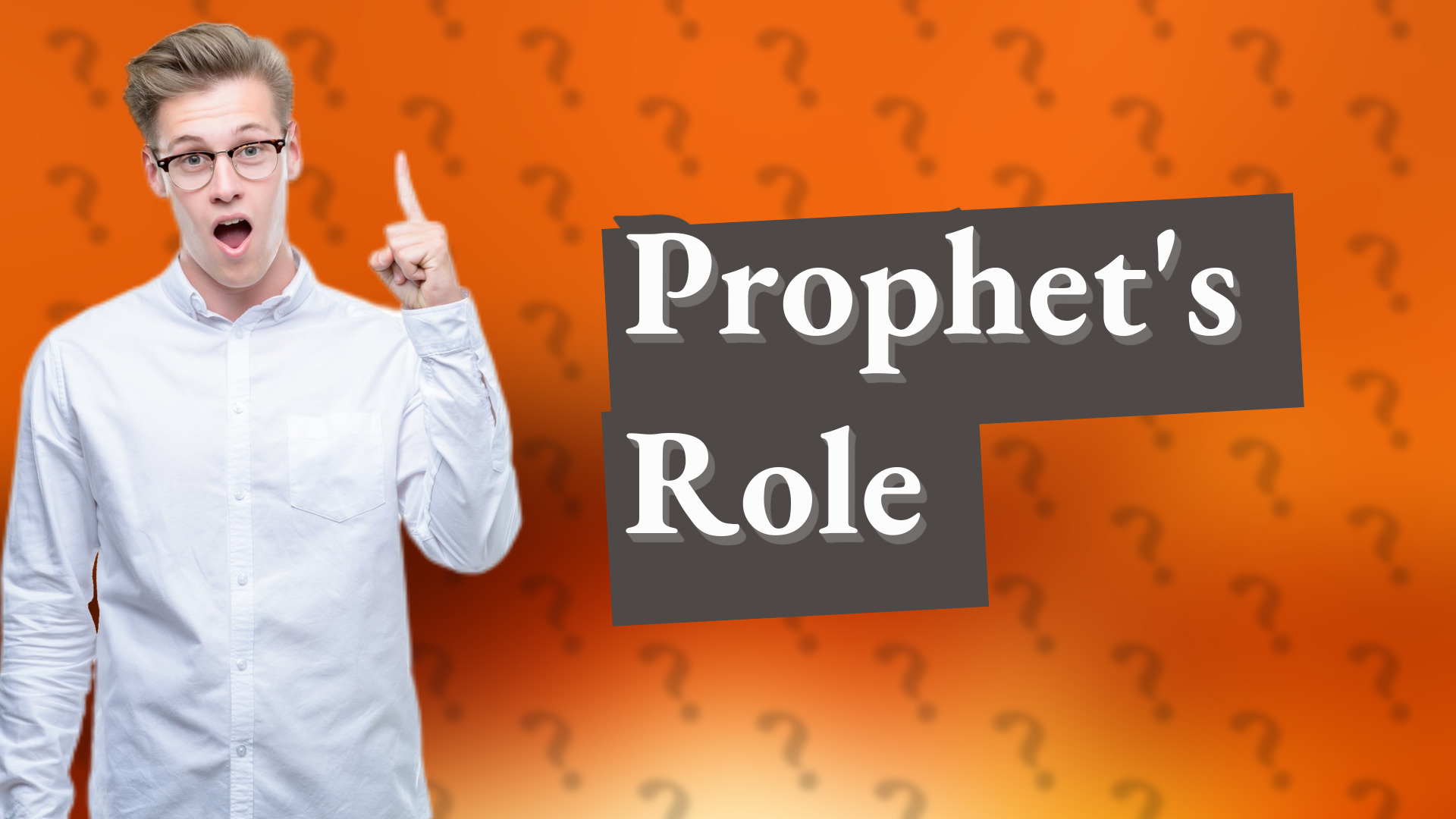 Prophet's Role