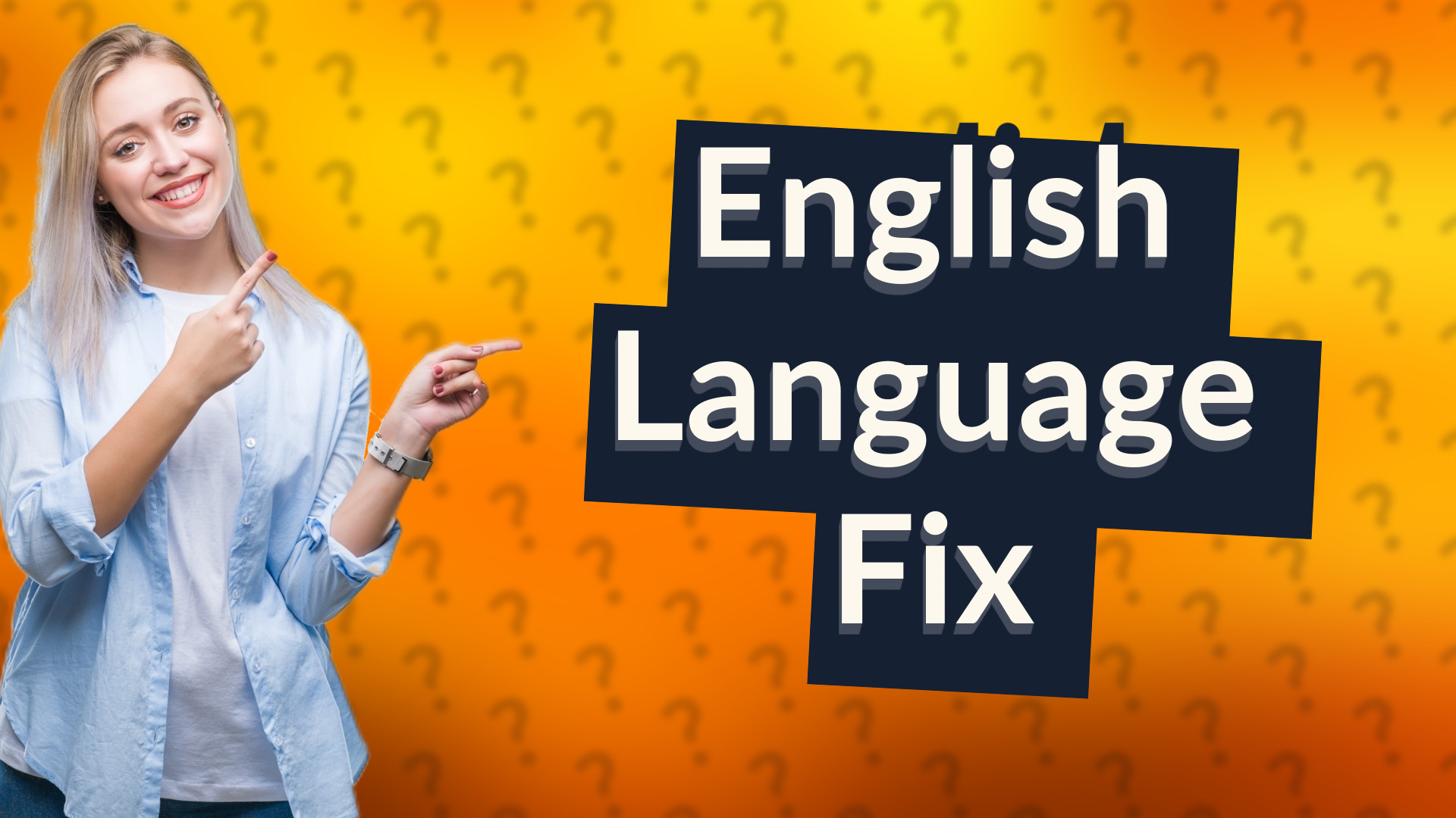 English Language Fix