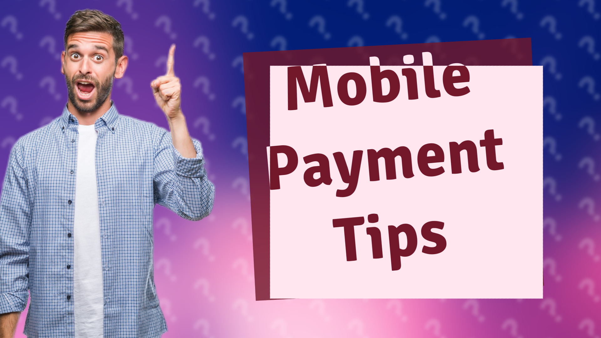 Mobile Payment Tips