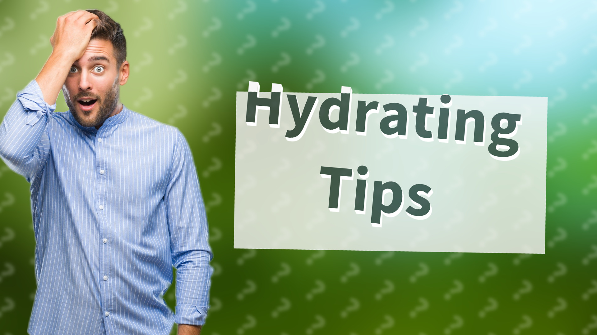 Hydrating Tips